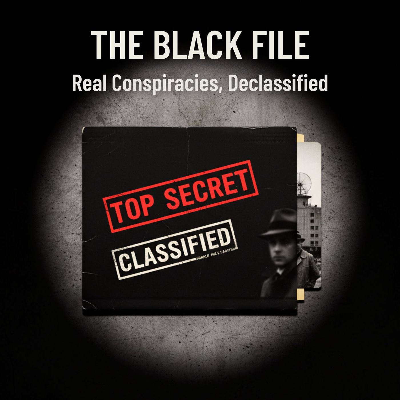 The BLACK File: Real CONSPIRACIES, Declassified