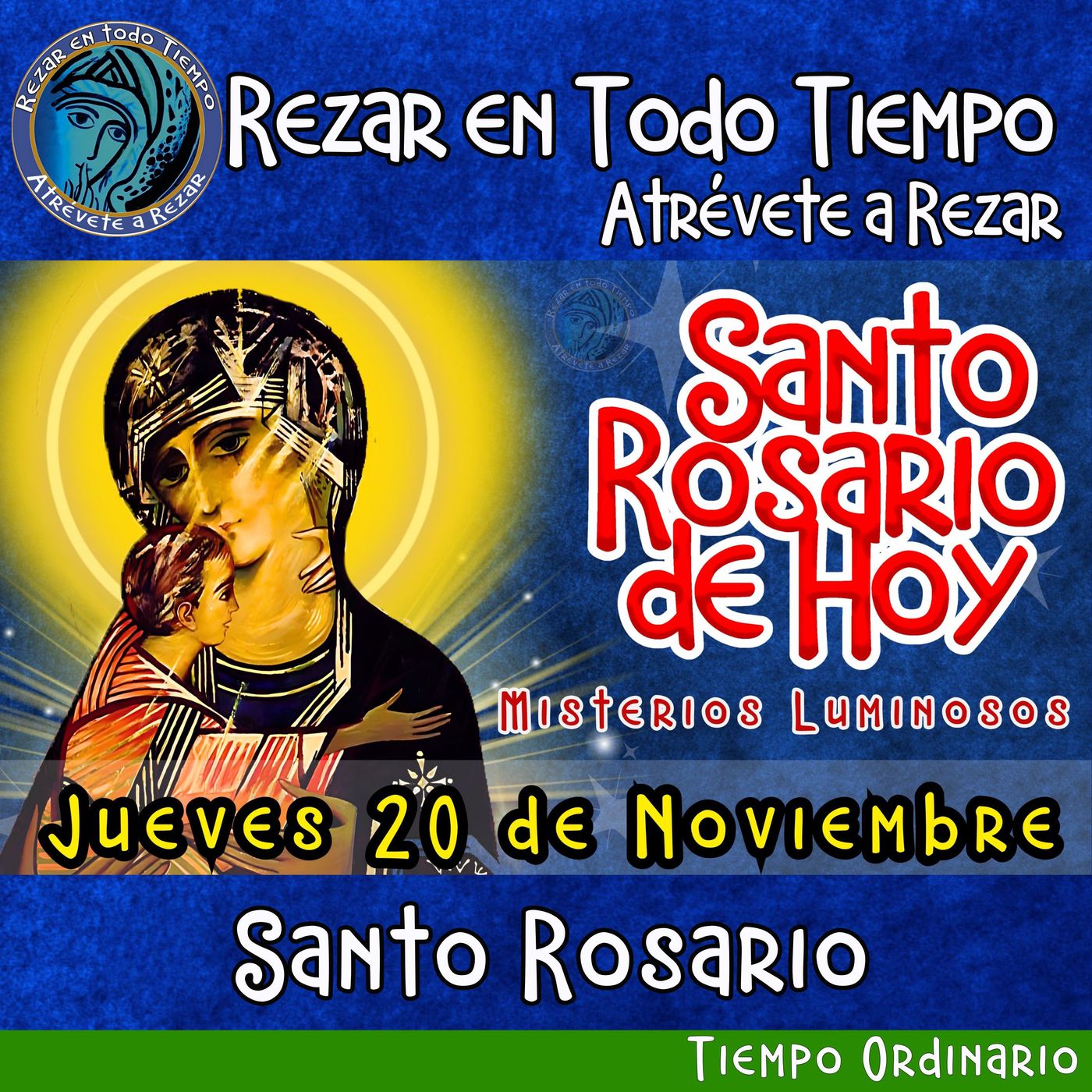 SANTO ROSARIO DE HOY. JUEVES 20 DE NOVIEMBRE DEL 2025 MISTERIOS LUMINOSOS. episode artwork