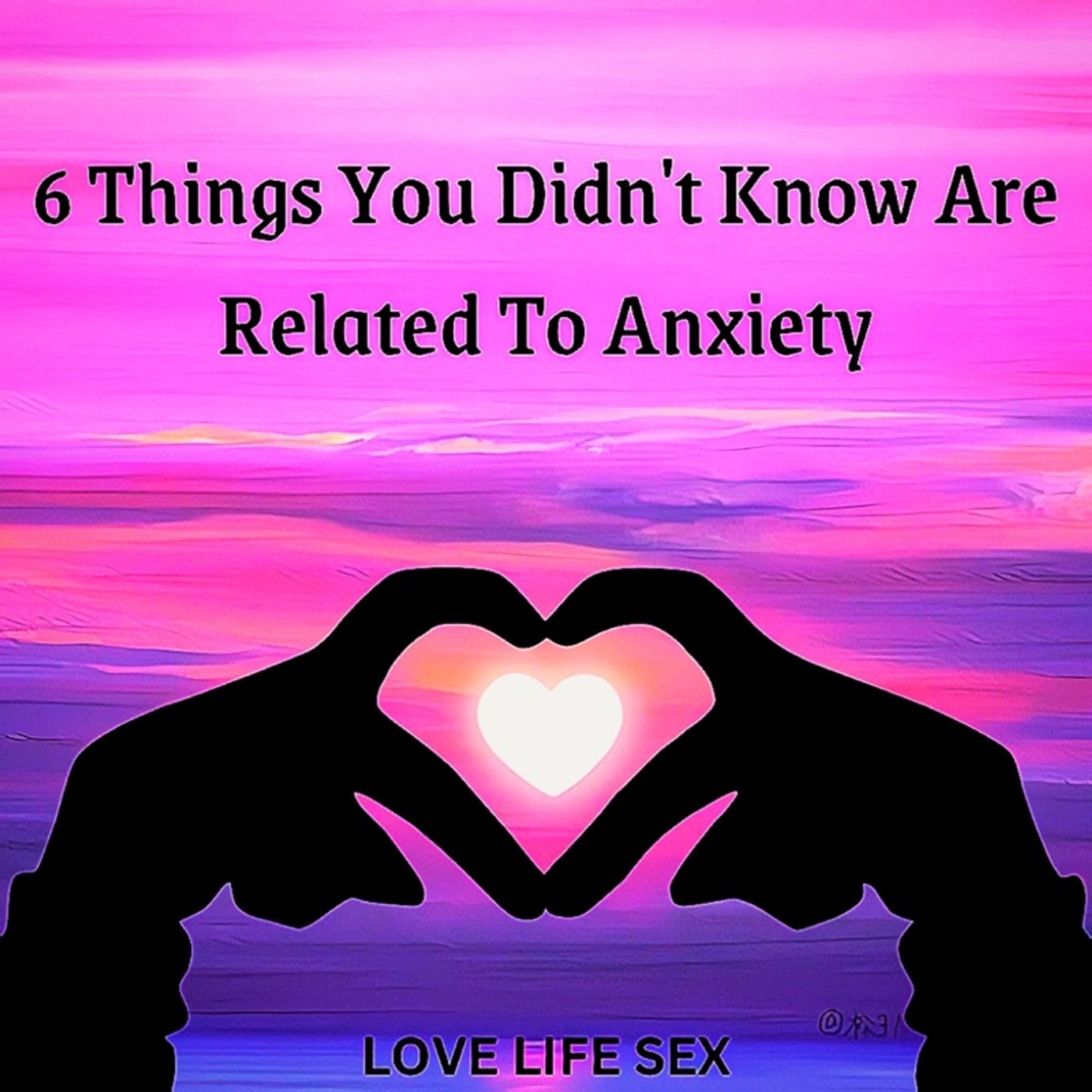 6 Things You Didn't Know Are Related To Anxiety 😥