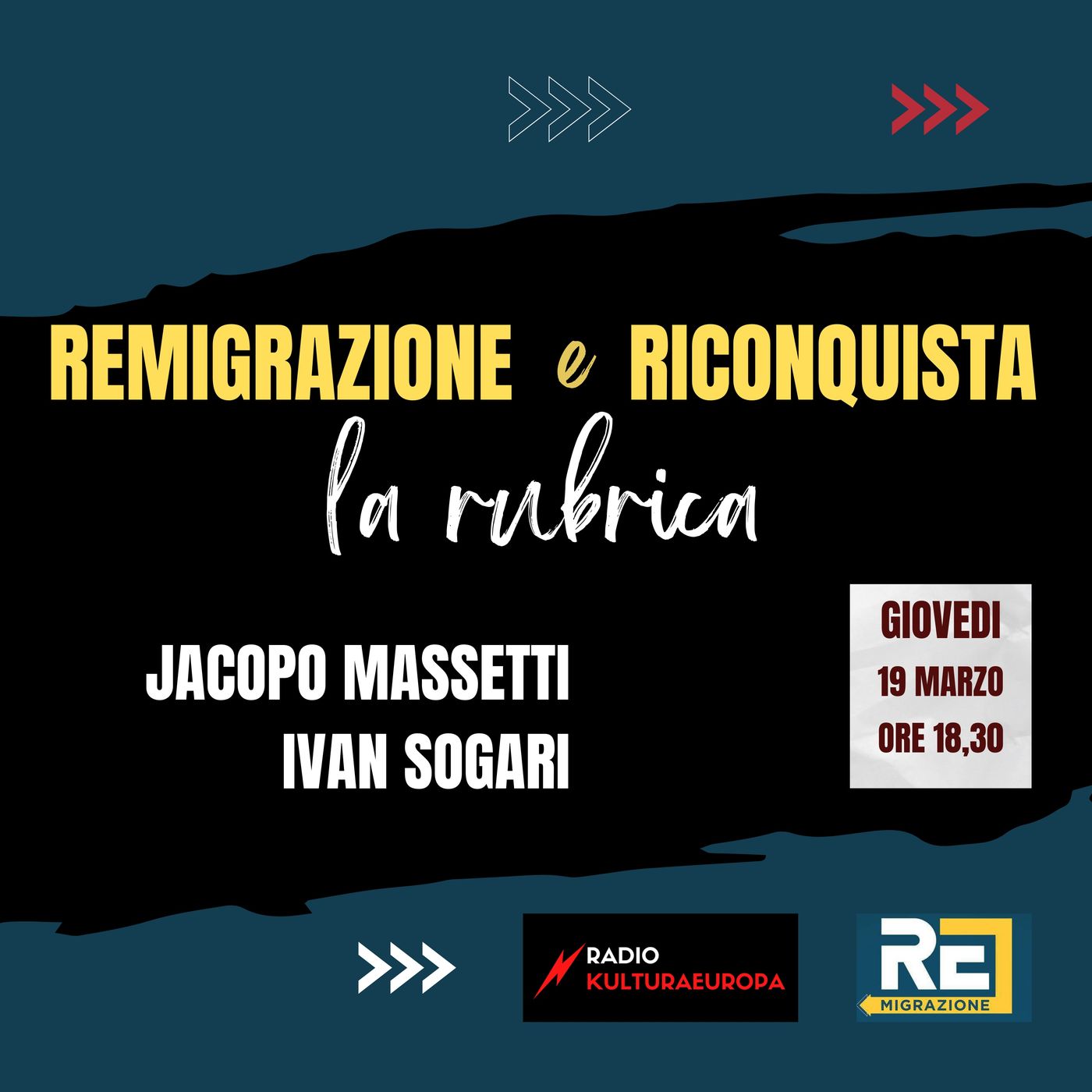 REMIGRAZIONE E RICONQUISTA - La rubrica.