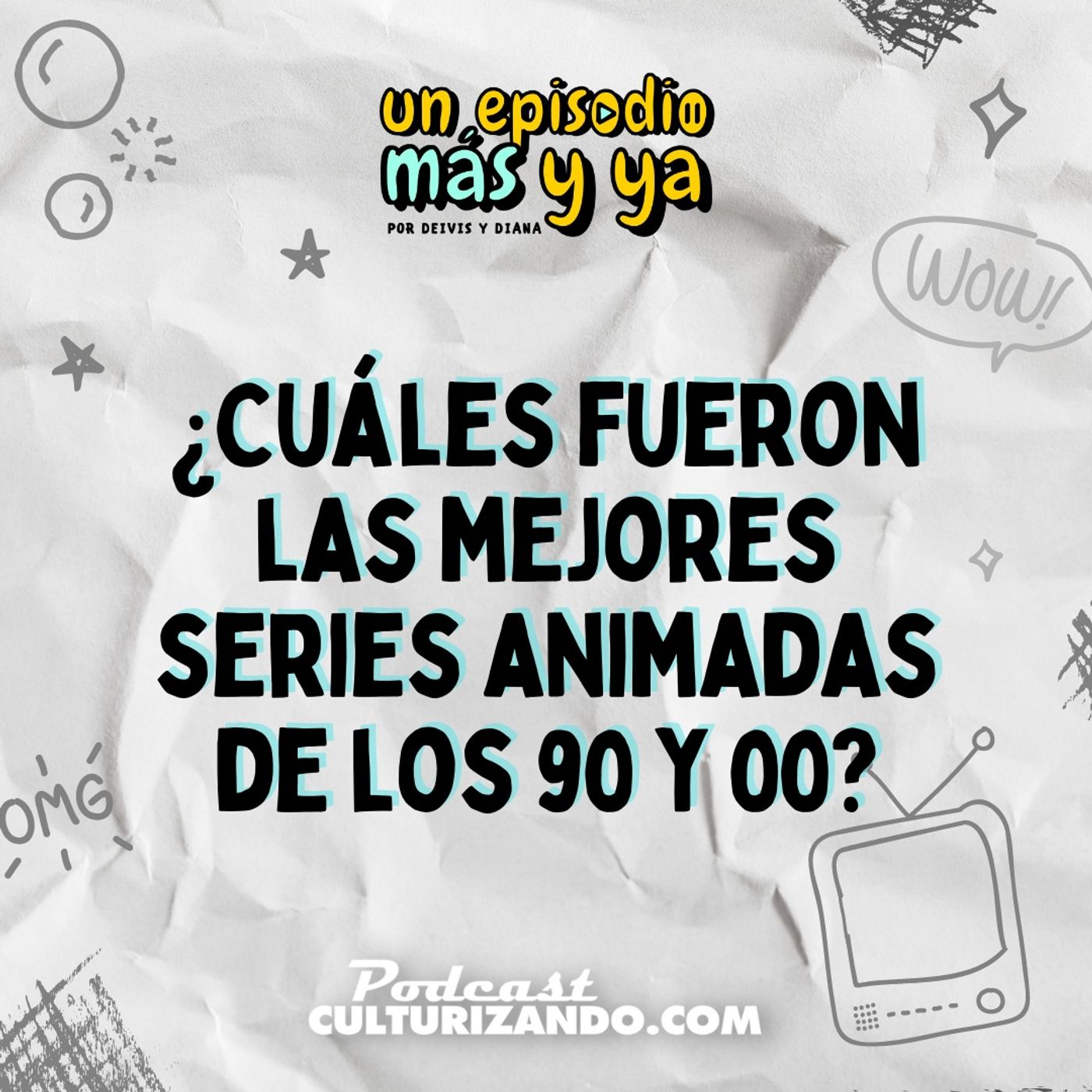 E6 • ¿Cuáles fueron las mejores series animadas de los 90 y 00? • Series y Películas • Culturizando