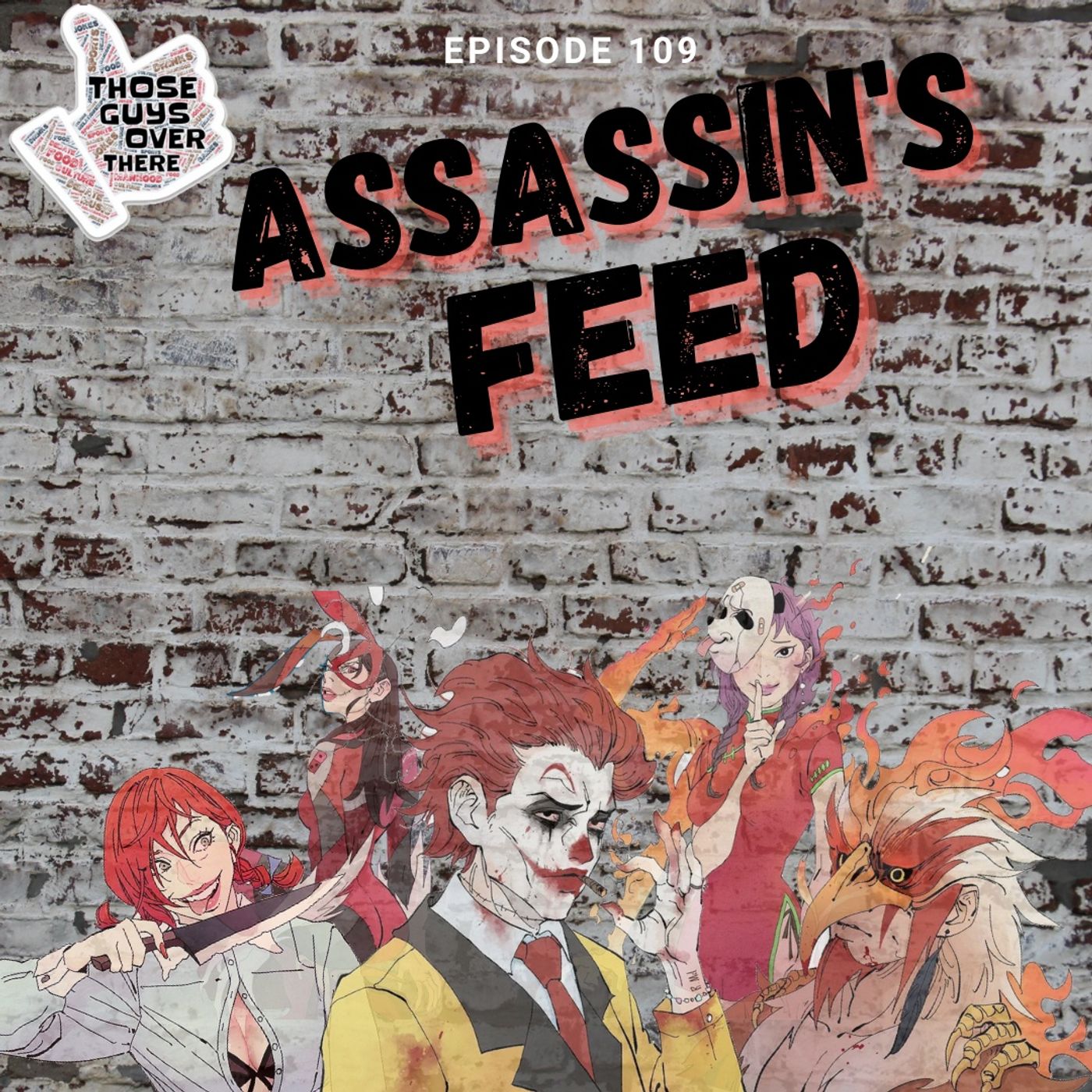 Episode 109 - Assassin's Feed