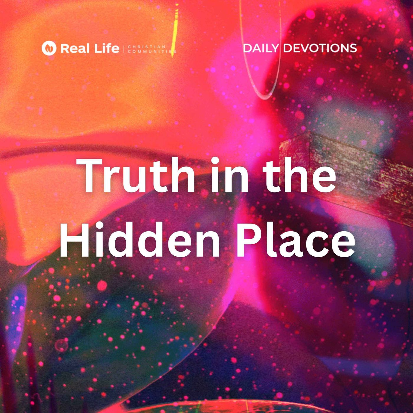 Truth in the Hidden Place