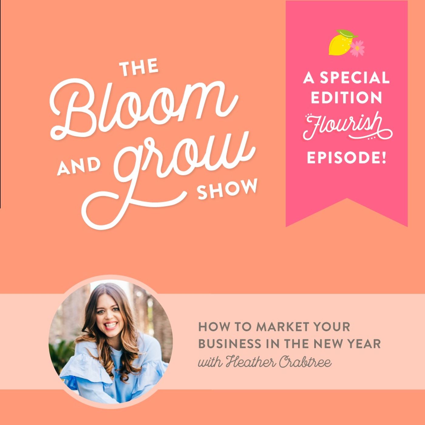 The Bloom & Grow Show with Amber Housley