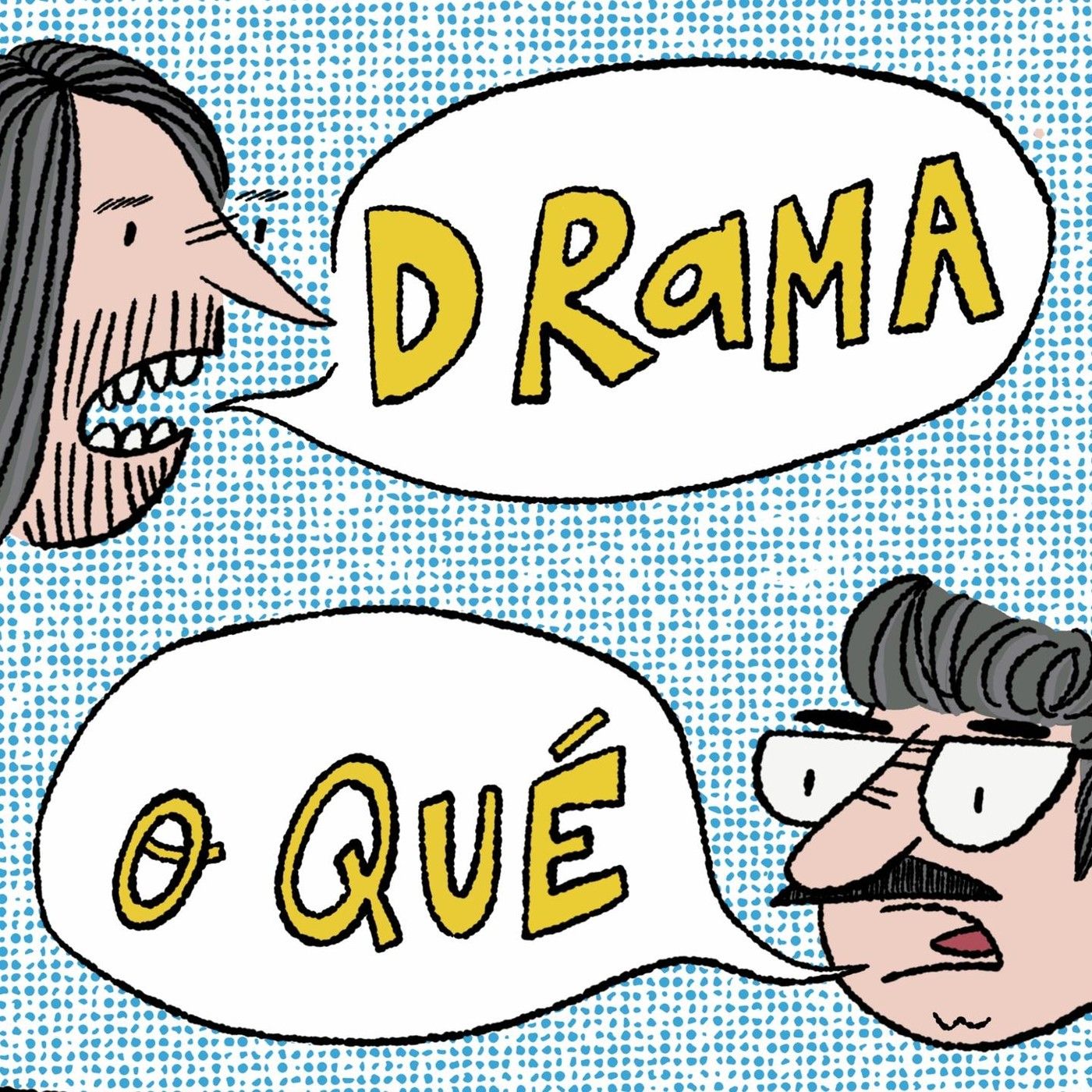 Drama o Qué
