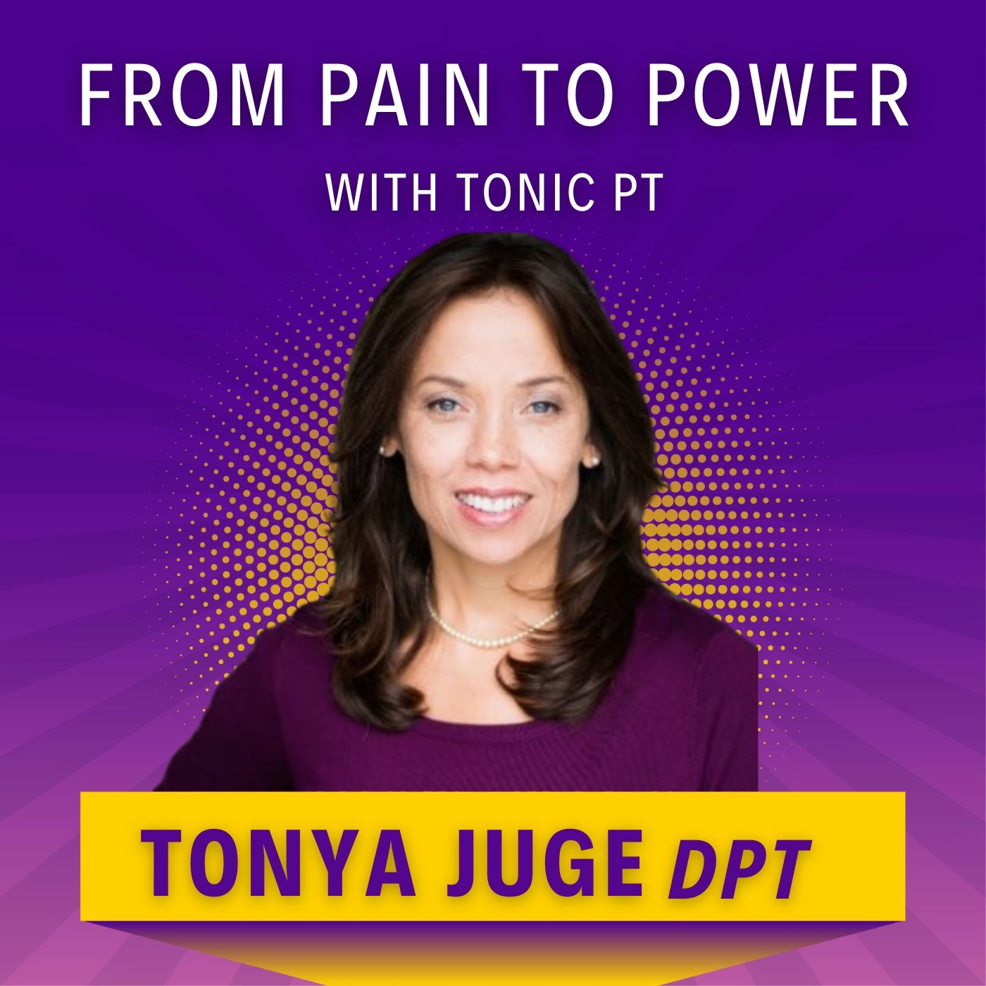 From Pain to Power with Tonic PT