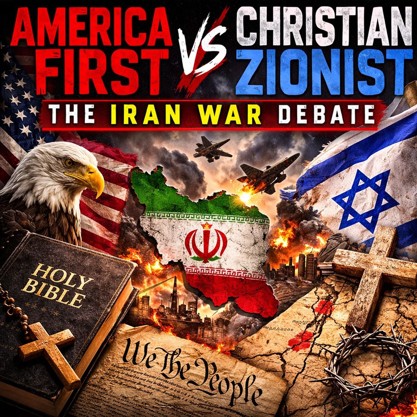America First Christian vs Christian Zionist, The Iran War Debate
