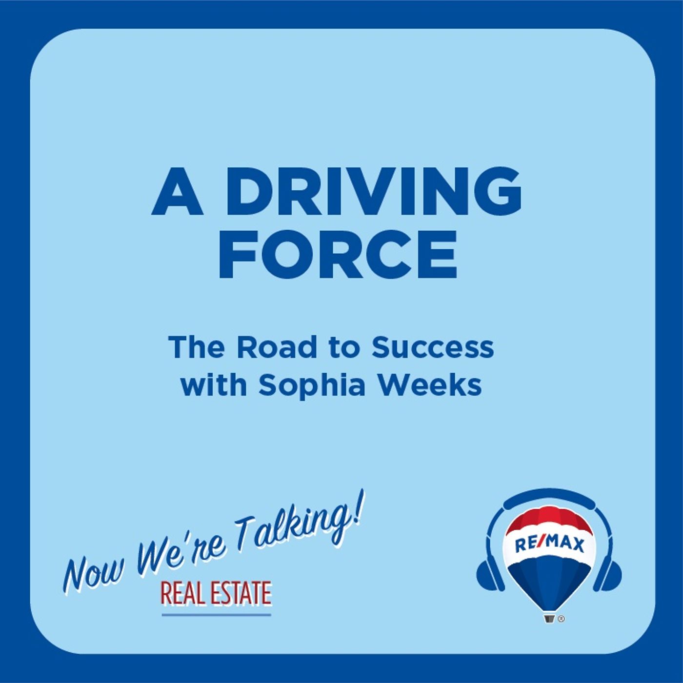 A Driving Force: The Road to Success with Sophia Weeks