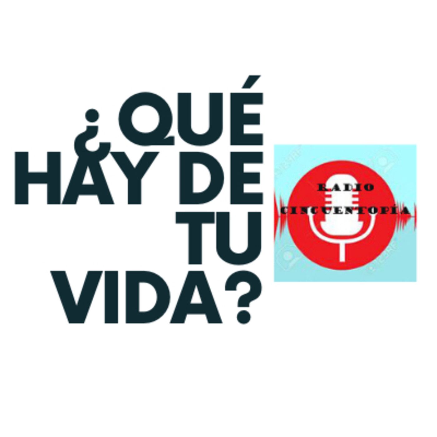 ¿Qué hay de tu vida?