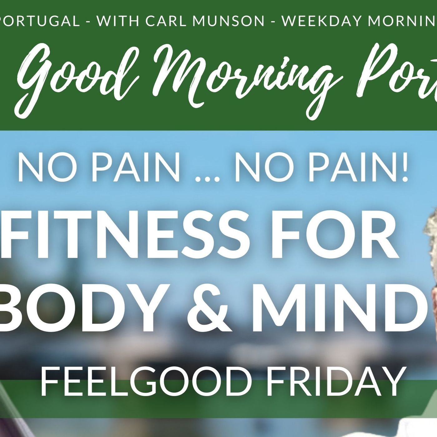 Feelgood Friday Fitness (for Body & Mind) on Good Morning Portugal!