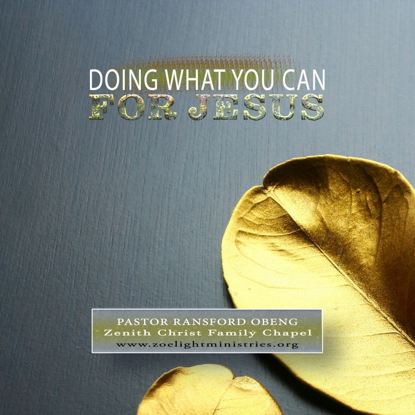 Doing What You Can For Jesus - Pastor Isaac Opoku-Asare episode artwork