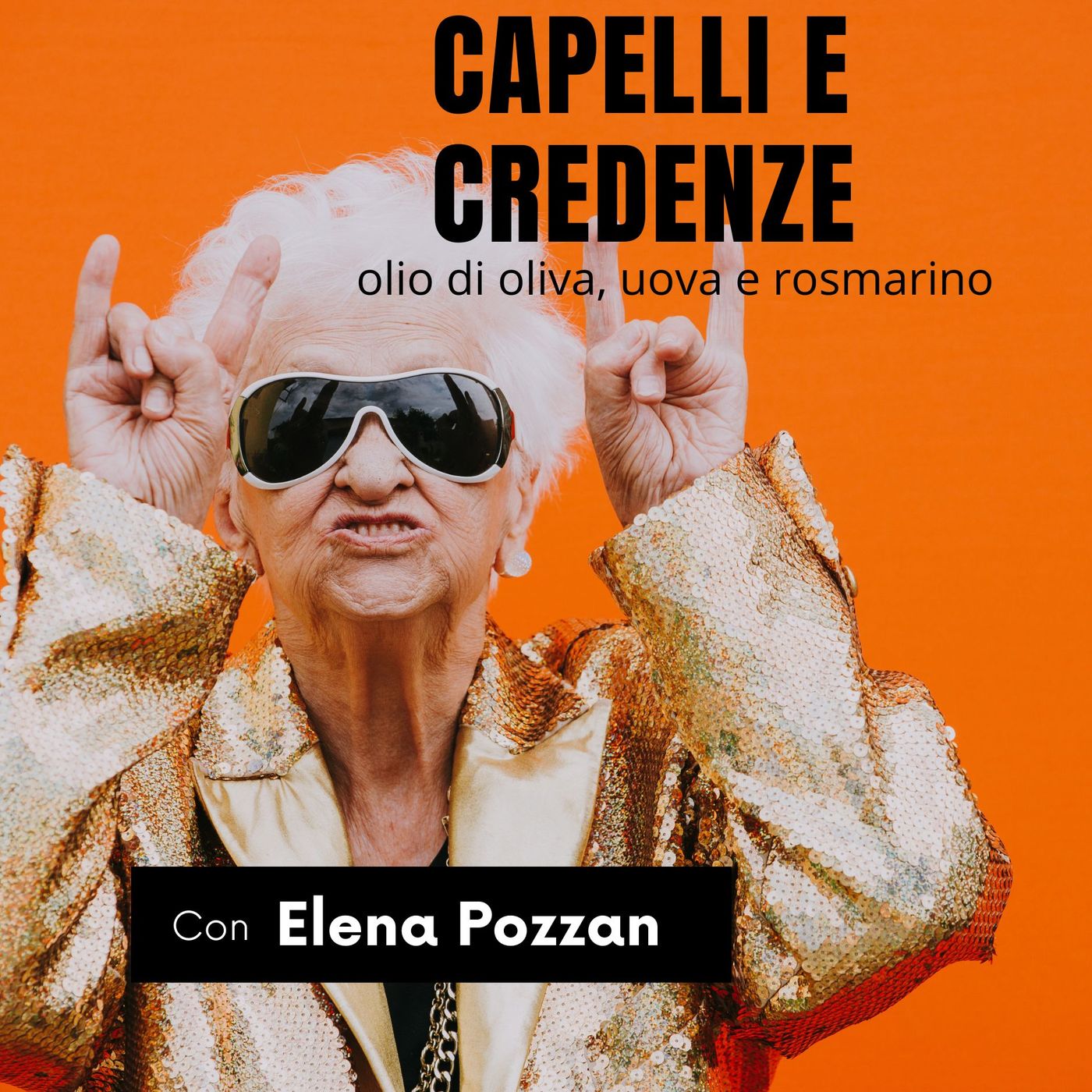 Capelli e credenze (olio di oliva, uova e rosmarino) episode artwork