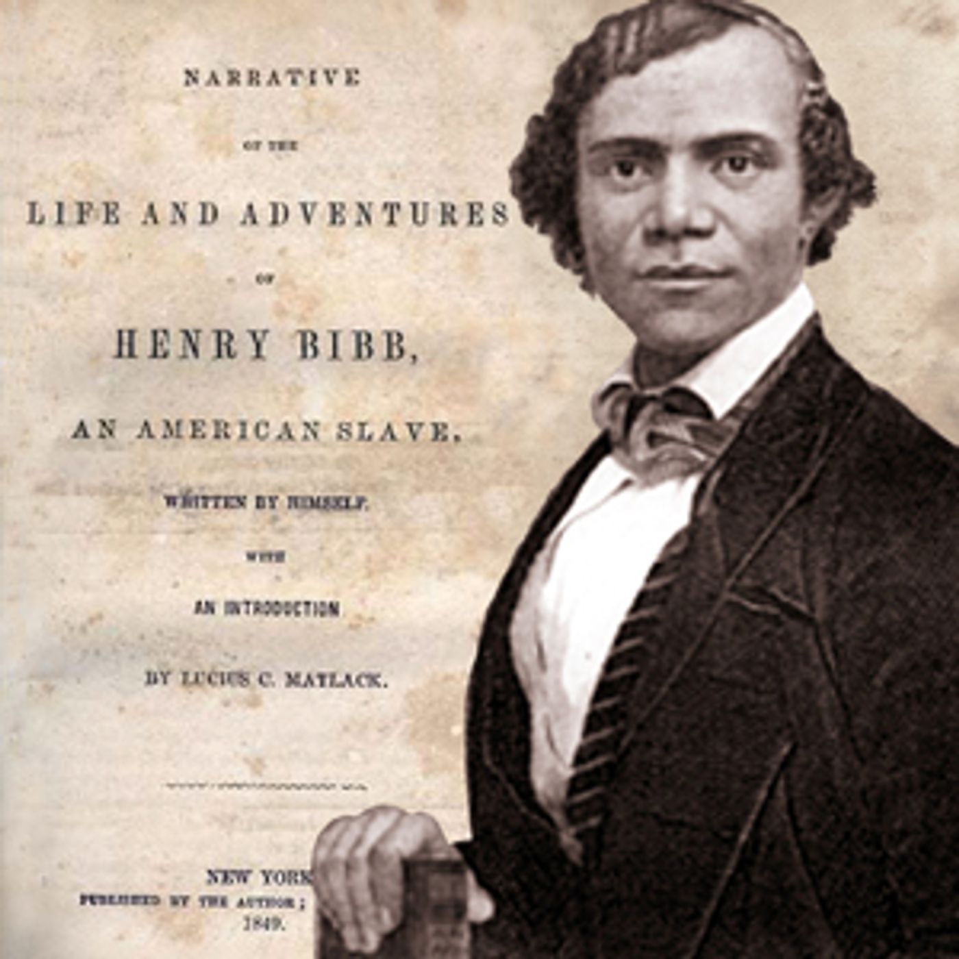 Narrative of the Life and Adventures of Henry Bibb, an American Slave by Henry Bibb episode artwork