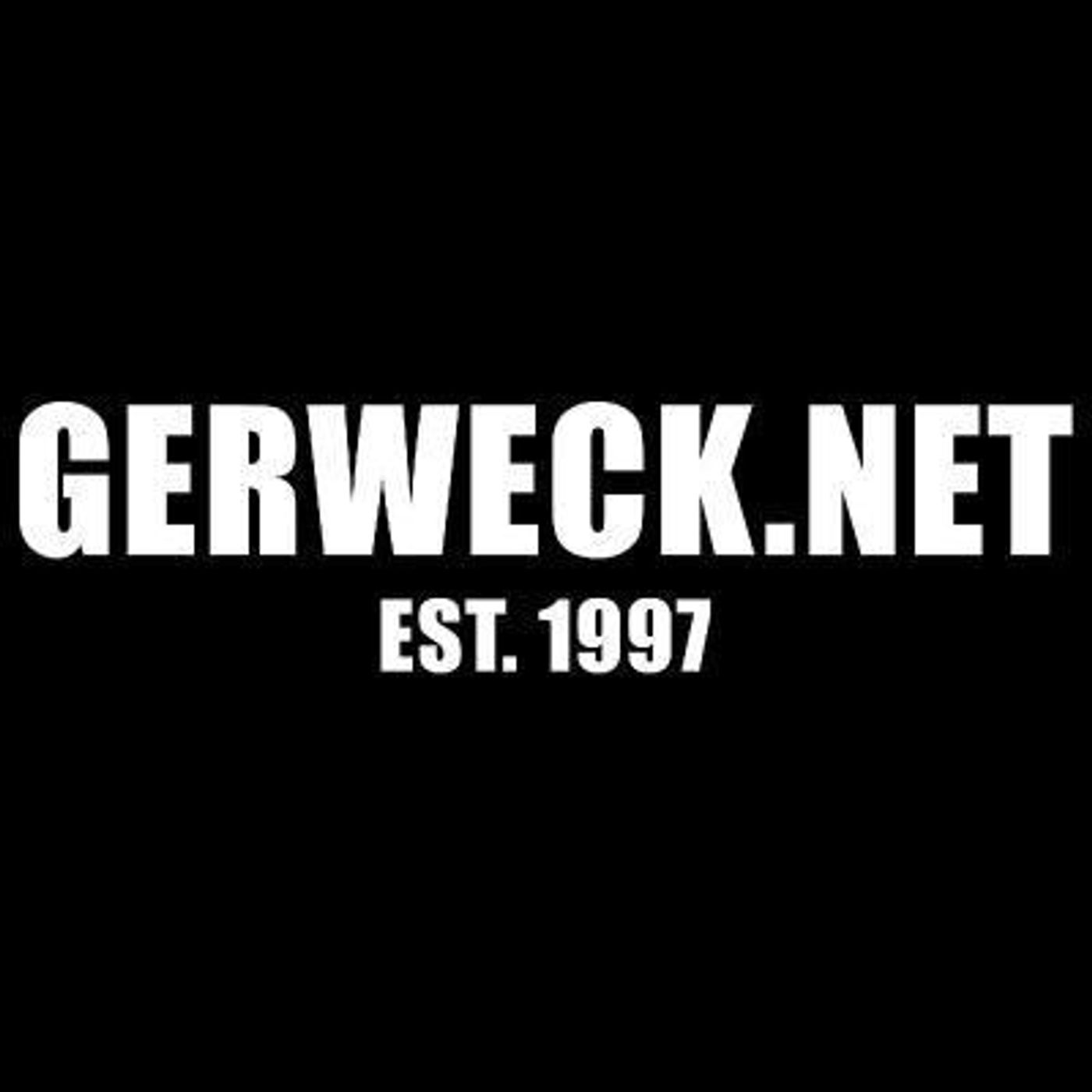 THE GERWECK REPORT Gerweck.net