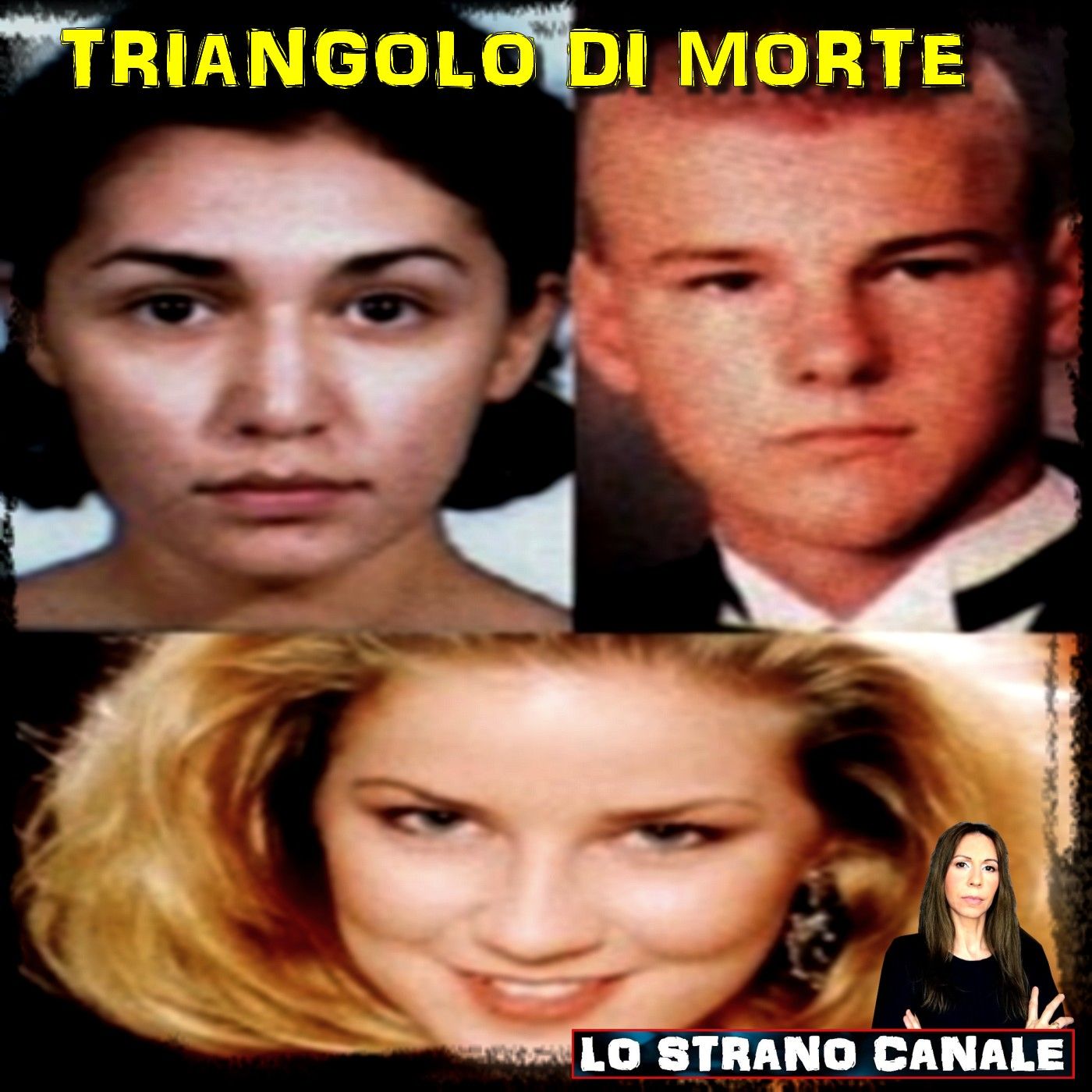 TRIANGOLO DI MORTE - David Graham e Diane Zamora (Lo Strano Canale Podcast)