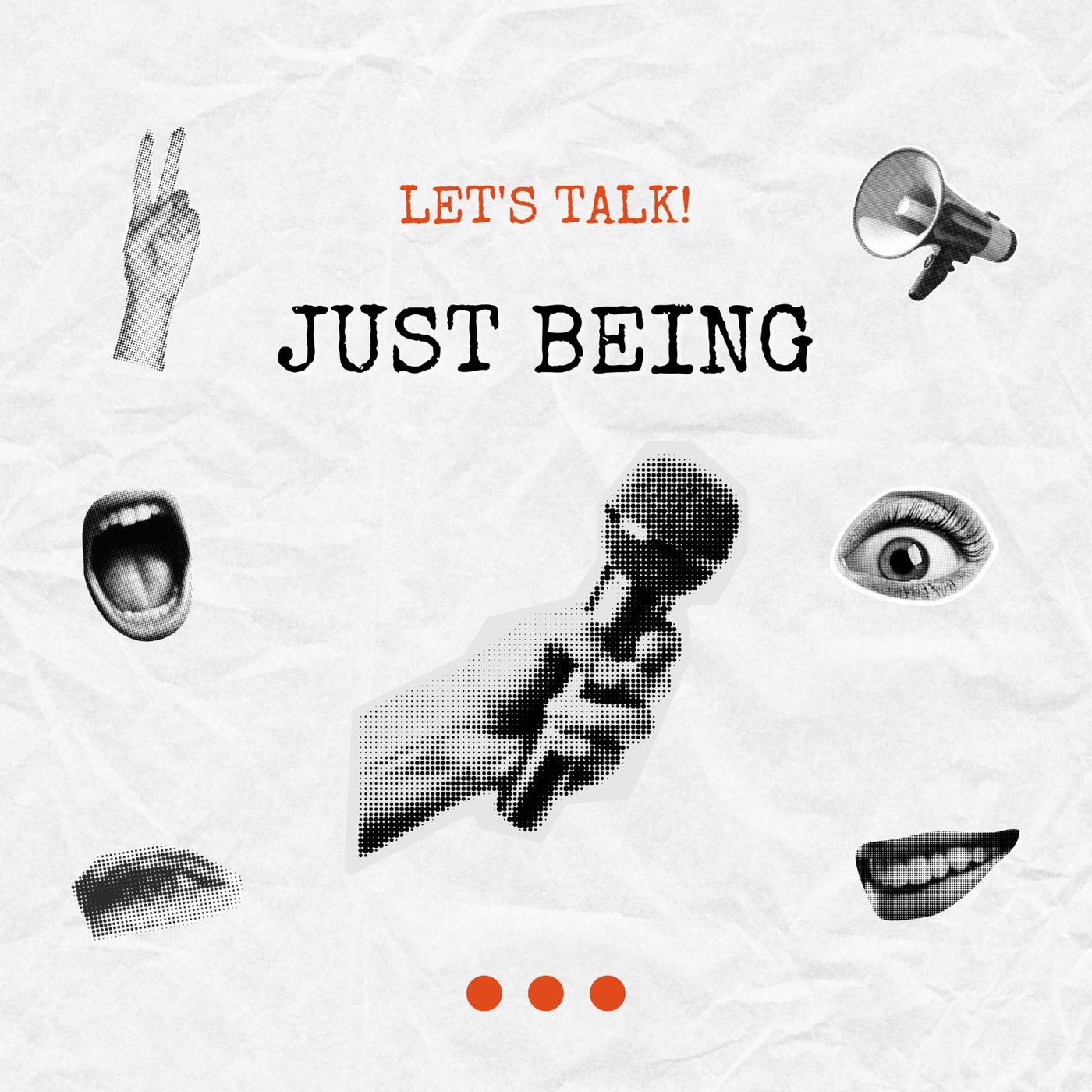 Just Being