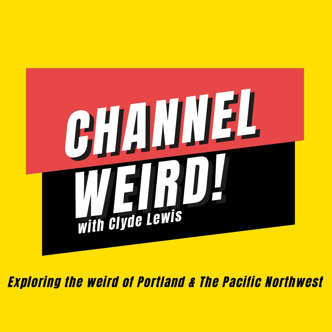 Channel Weird!
