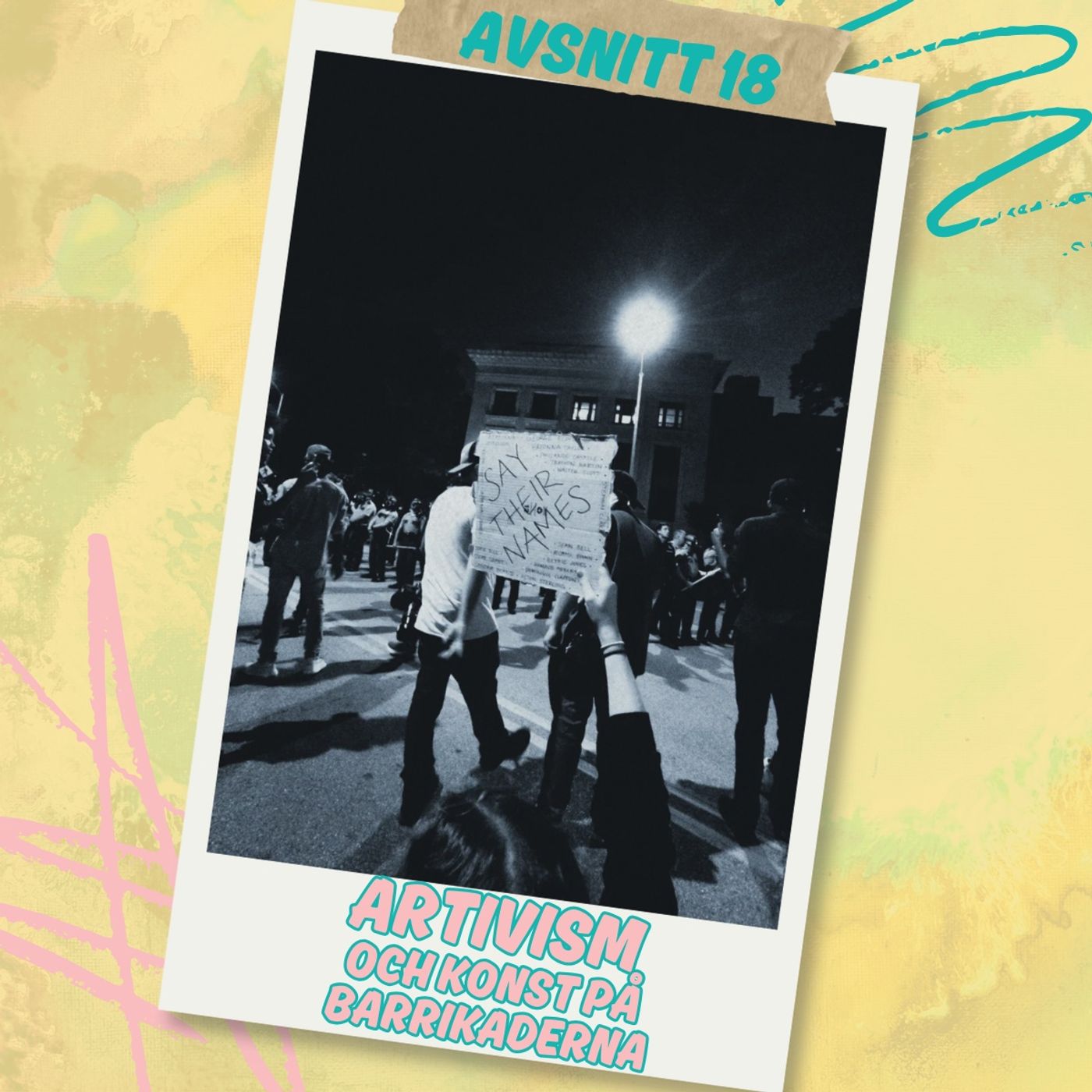 Avsnitt 18 - Artivism och konst på barrikaderna episode artwork