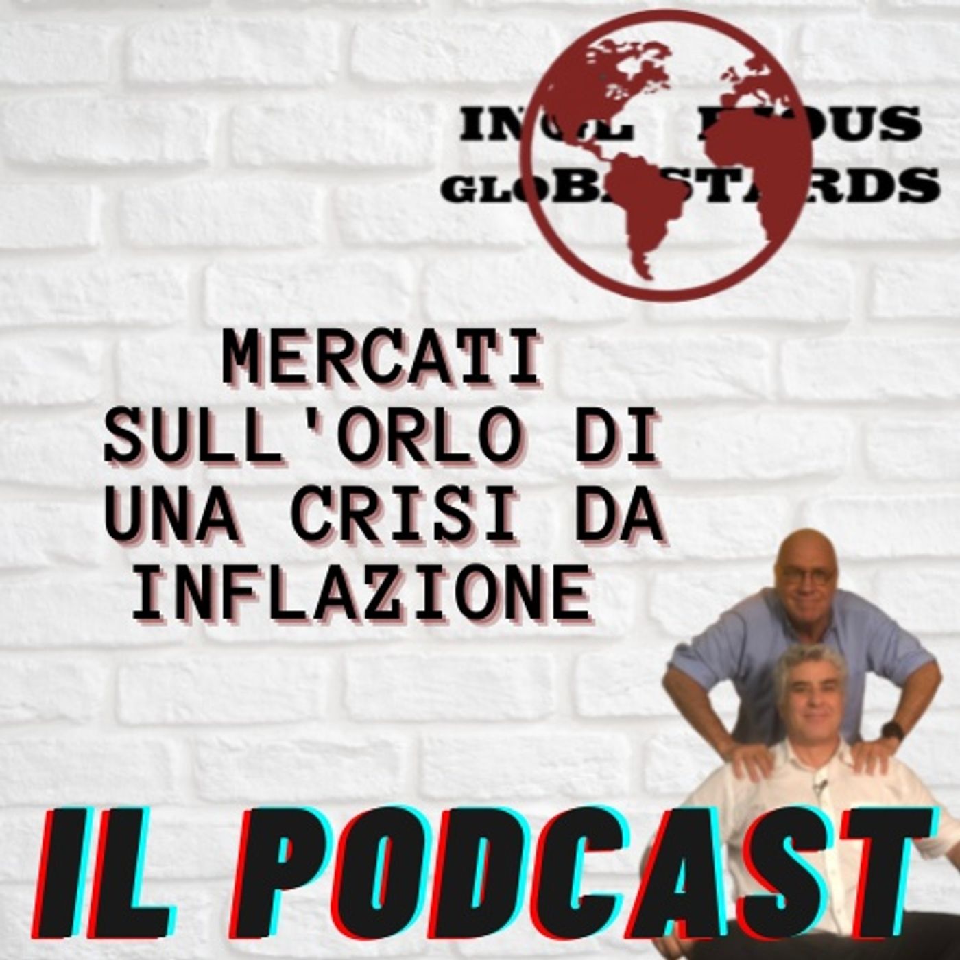 Inglorious Globastards - PODCAST