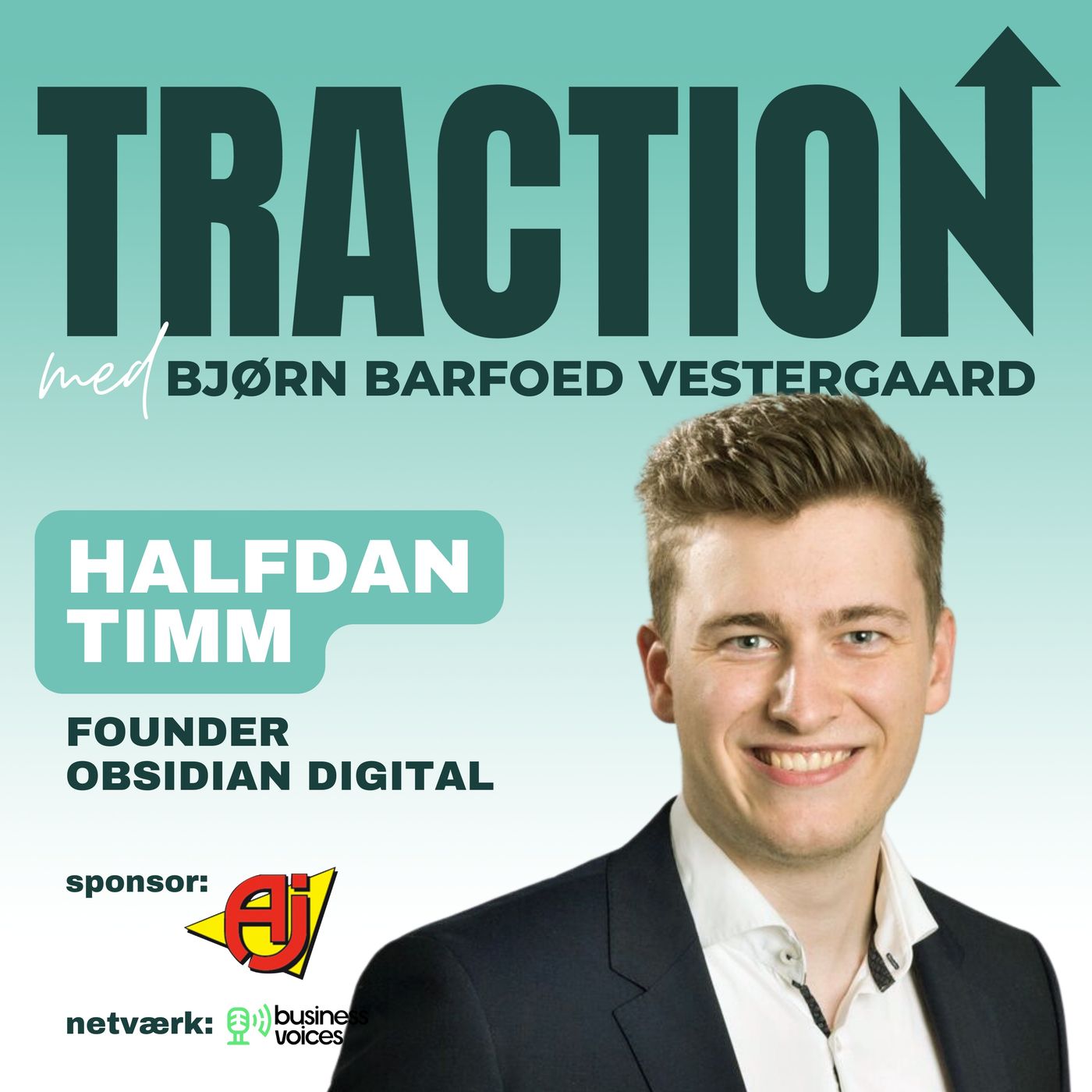 Traction #6 - Halfdan Timm: Få de hemmelige STRATEGIER fra Obsidian Digital VILDE VÆKST fra idé til 180 ansatte!
