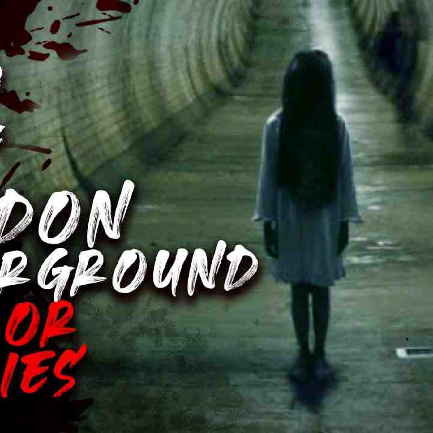 2 London Underground Horror Stories