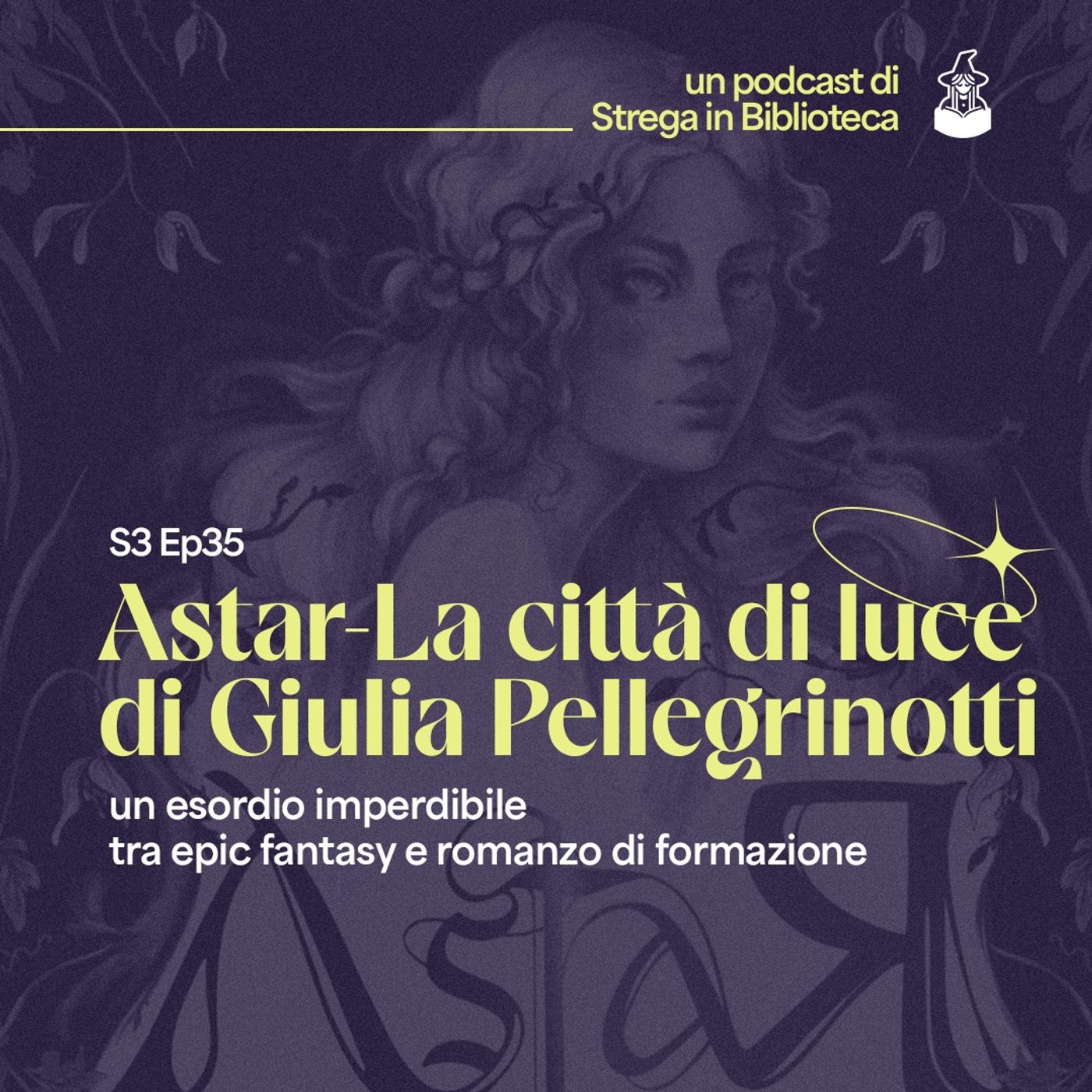Astar - La città di luce, l'esordio fantasy di Giulia Pellegrinotti episode artwork