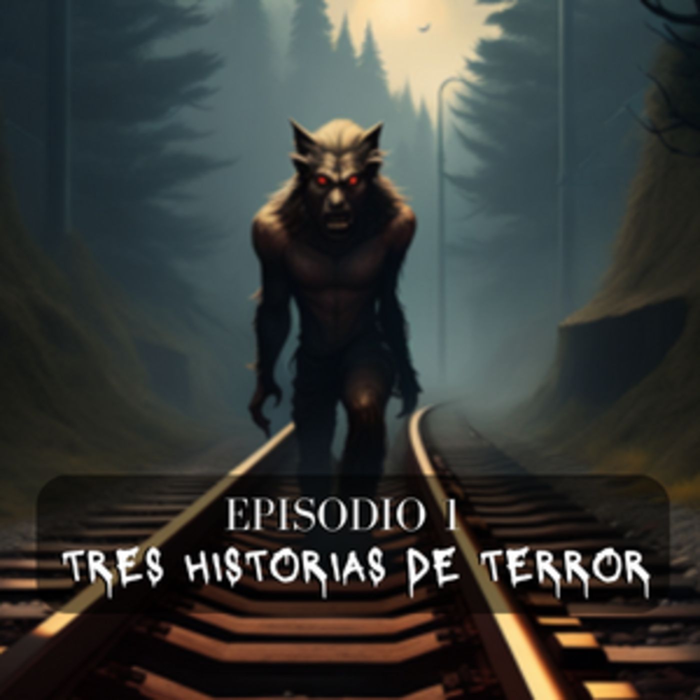 Episodio 1 - Tres historias de Terror episode artwork