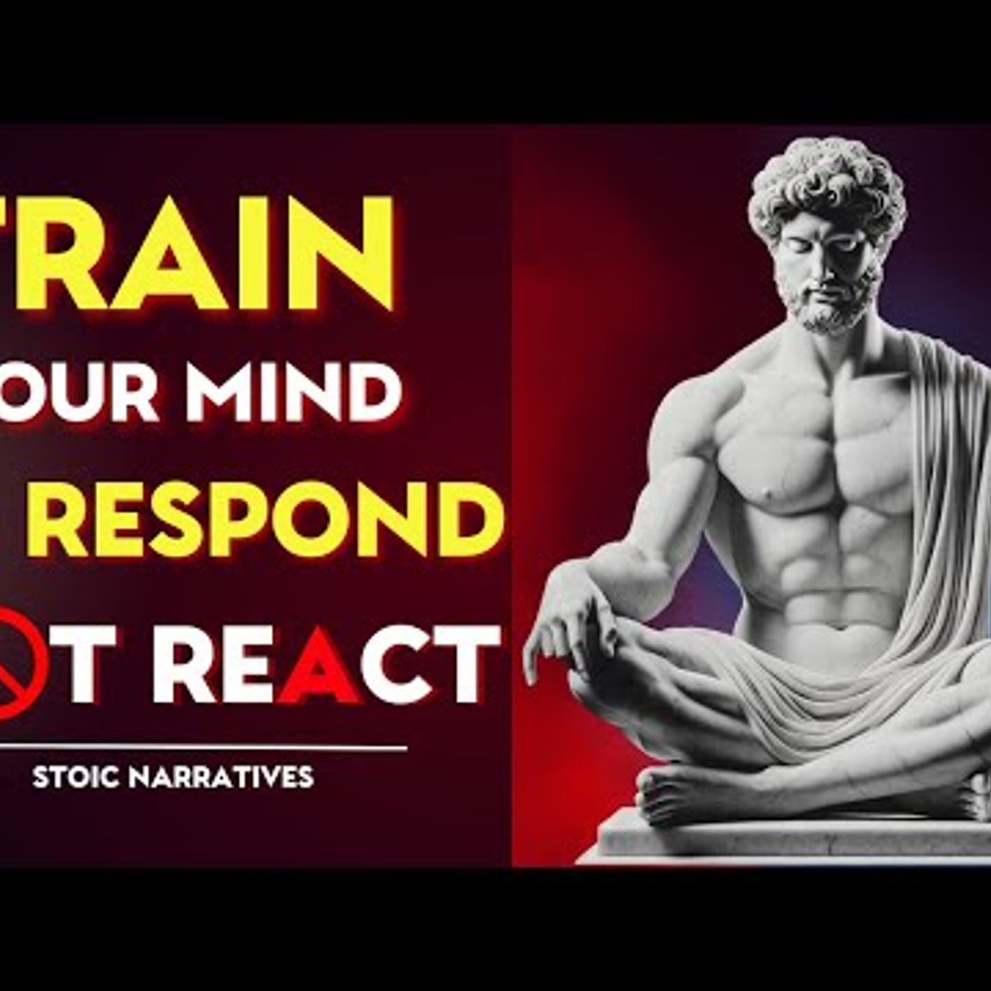 MORNING MOTIVATION_ Train Your Mind to RESPOND, Not REACT _ Stoic Philosophy episode artwork