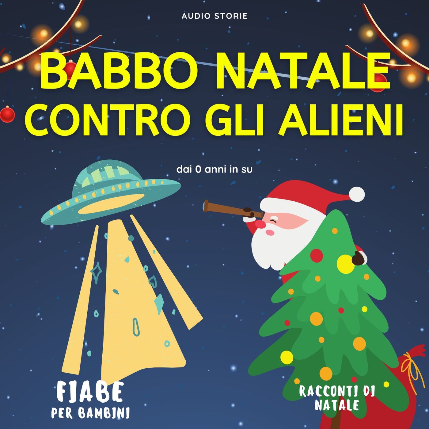 Babbo Natale contro gli alieni - Racconti di Natale