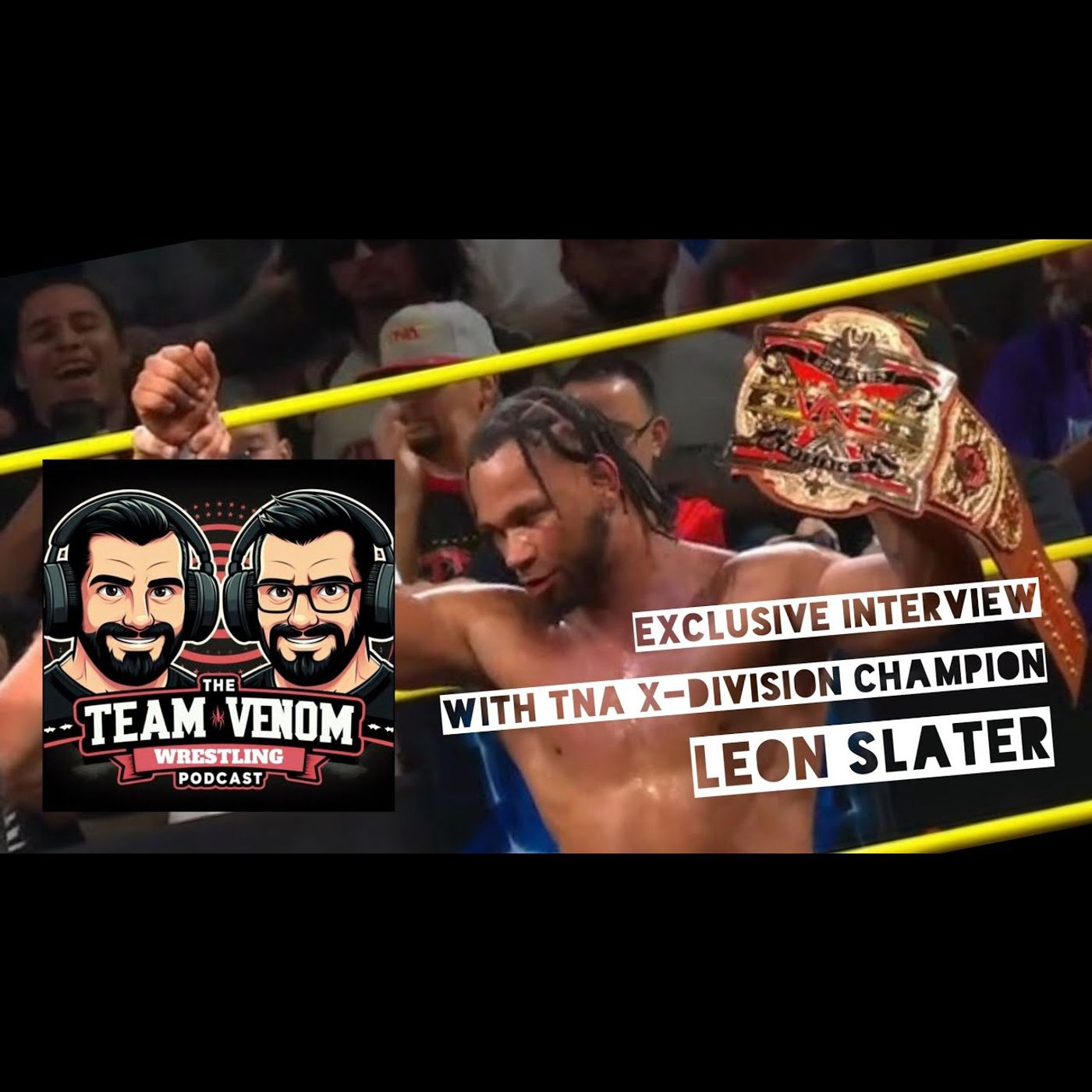Leon Slater talks TNA’s X-Division Title, AJ Styles, BritWres and more in this Exclusive Interview