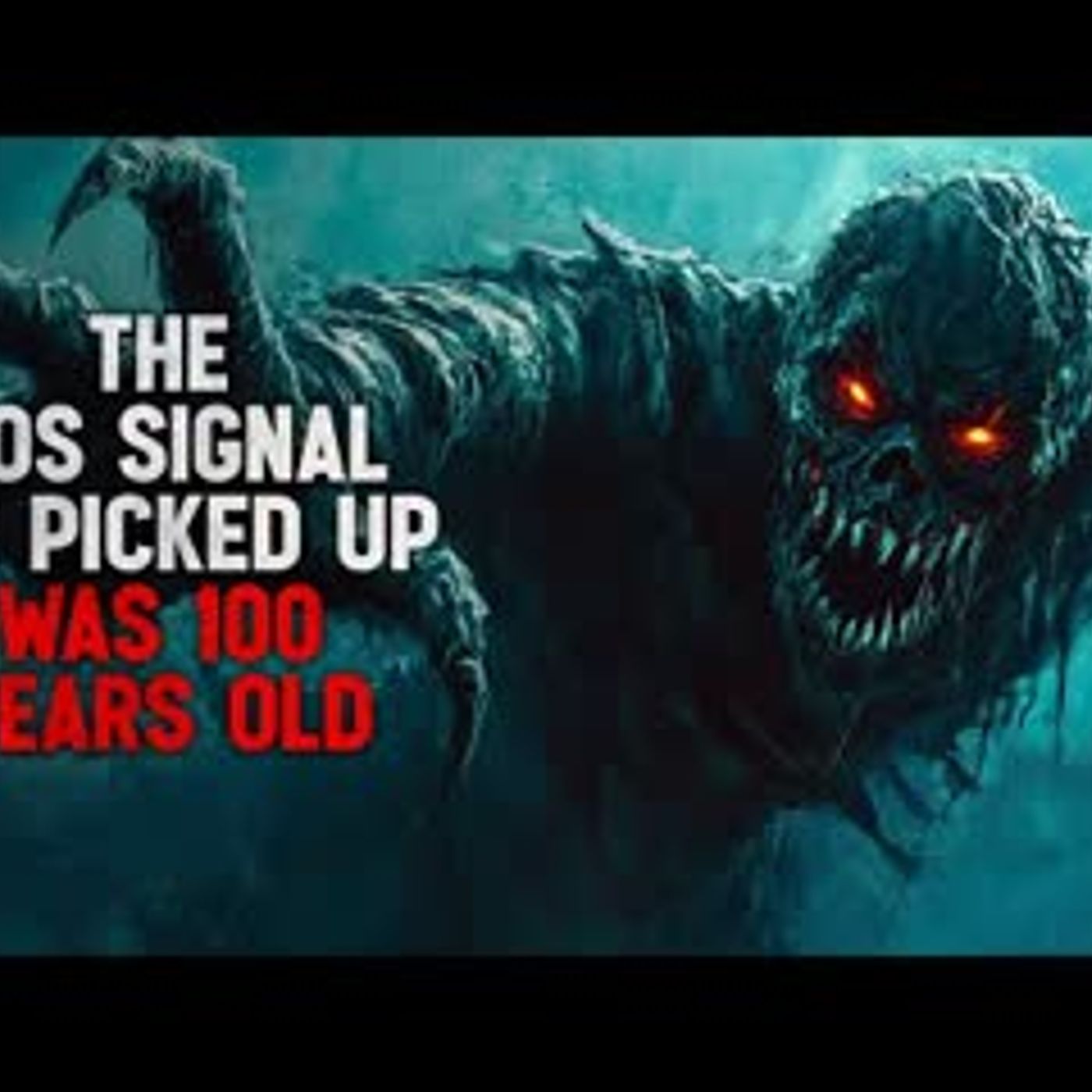 "The SOS Signal We Picked Up Was 100 Years Old" CreepsMcPasta