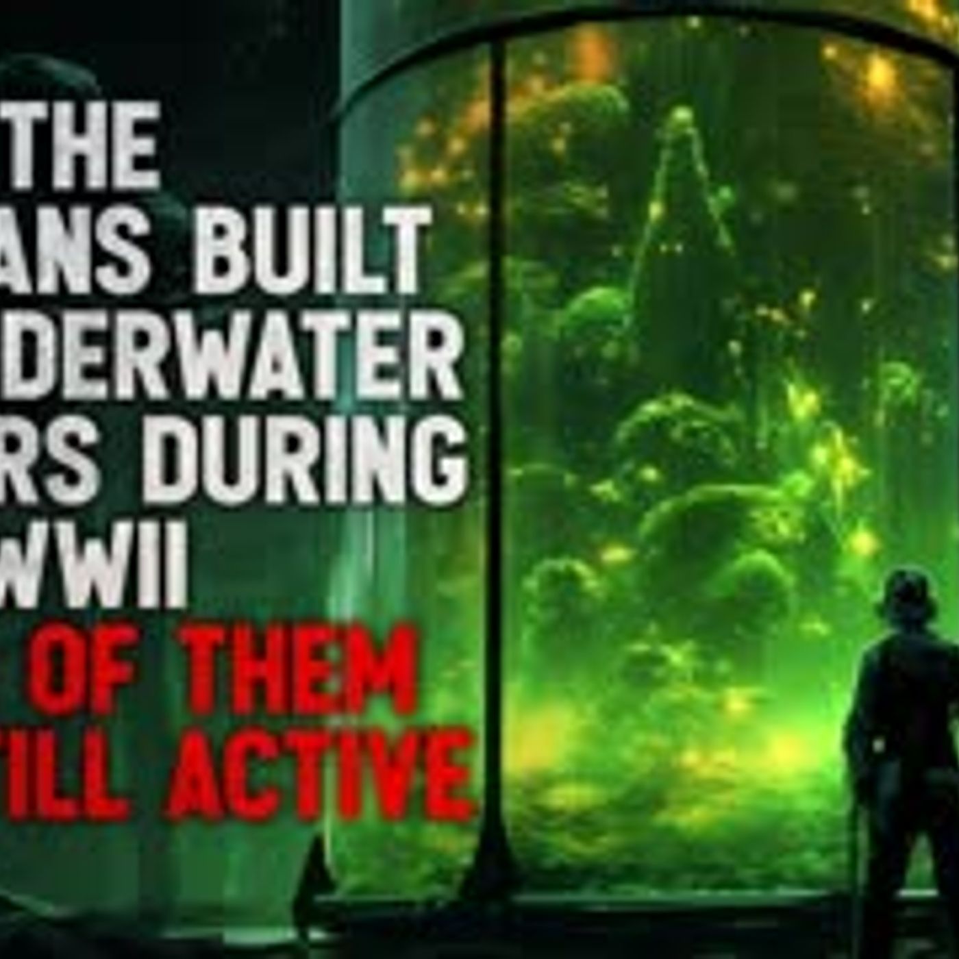 ”The Germans built six underwater bunkers during WWII. Some of them, are still active” Creepypasta