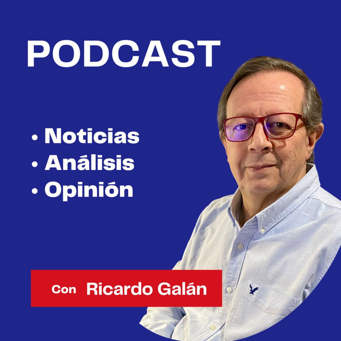El Podcast de Ricardo Galán