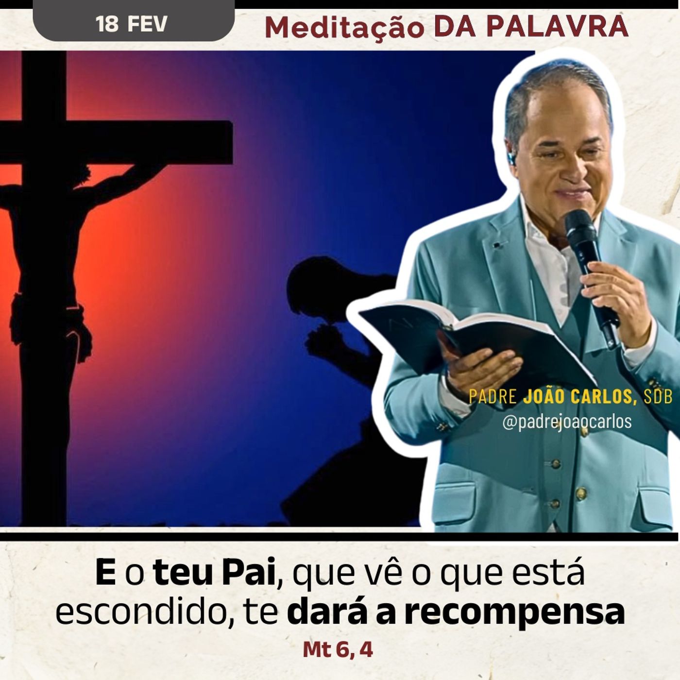 18 de fevereiro - Meditação da Palavra do Senhor