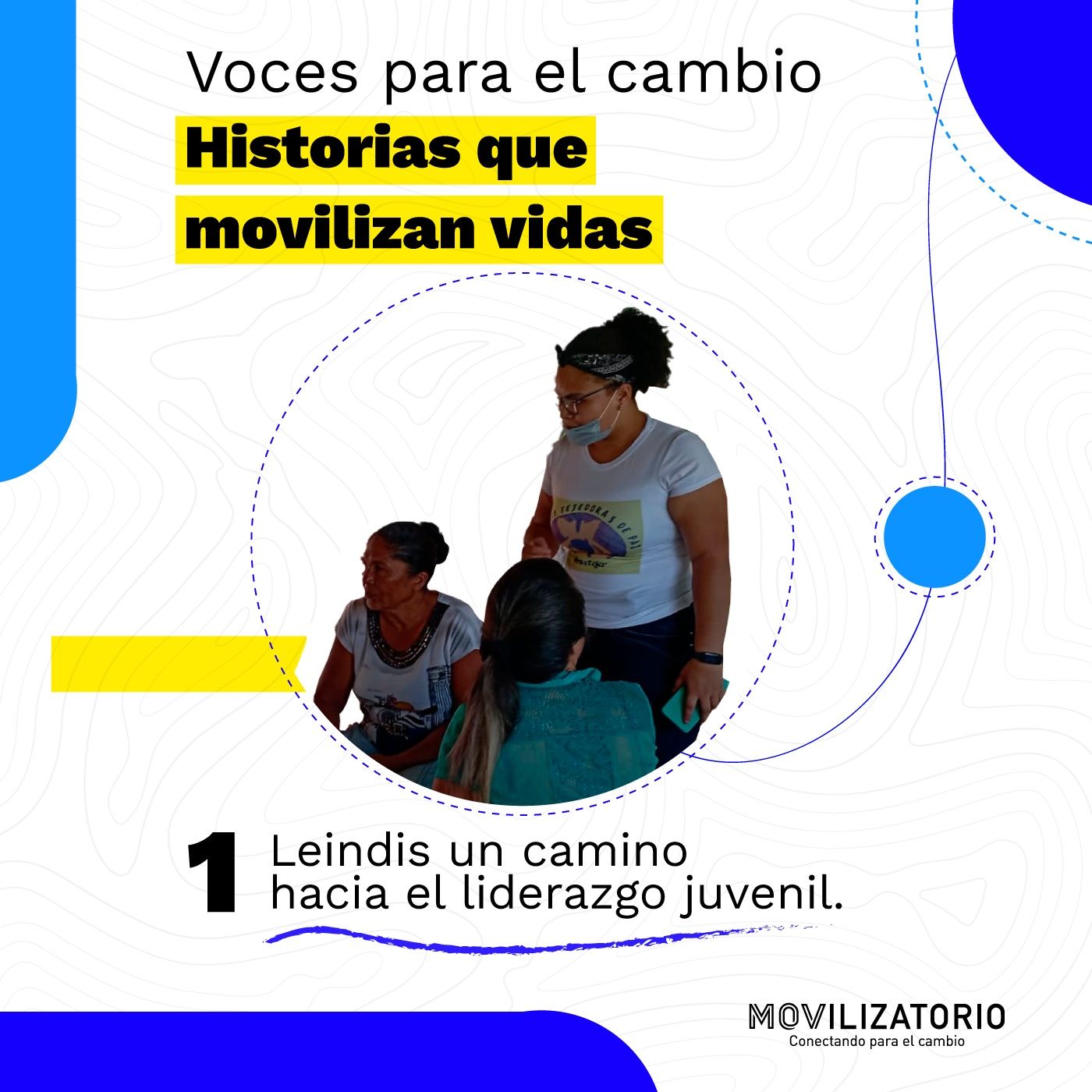 Voces para el Cambio- Historias que movilizan vidas