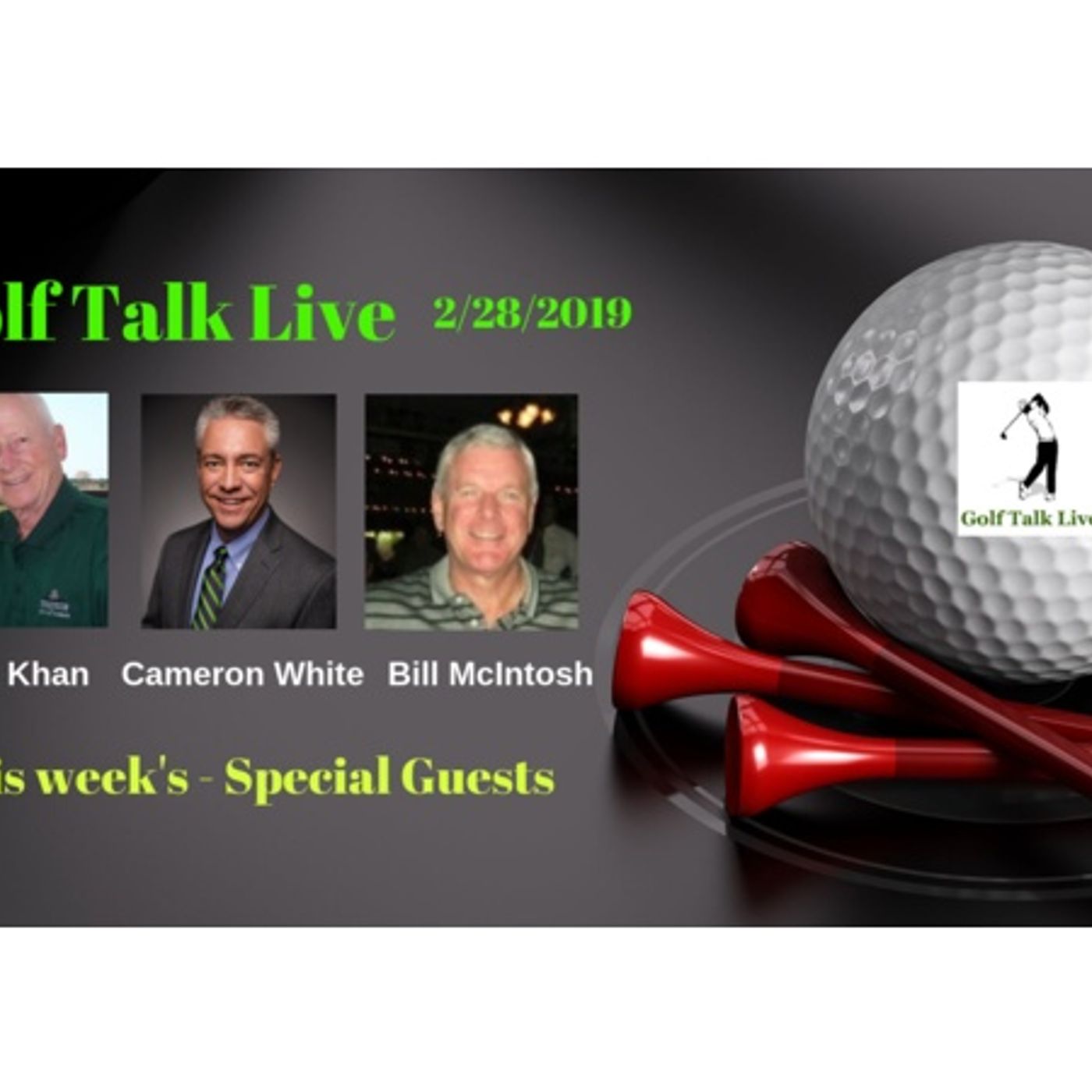 GTL - This week's special guests: Mike Kahn, Cameron White & Bill McIntosh