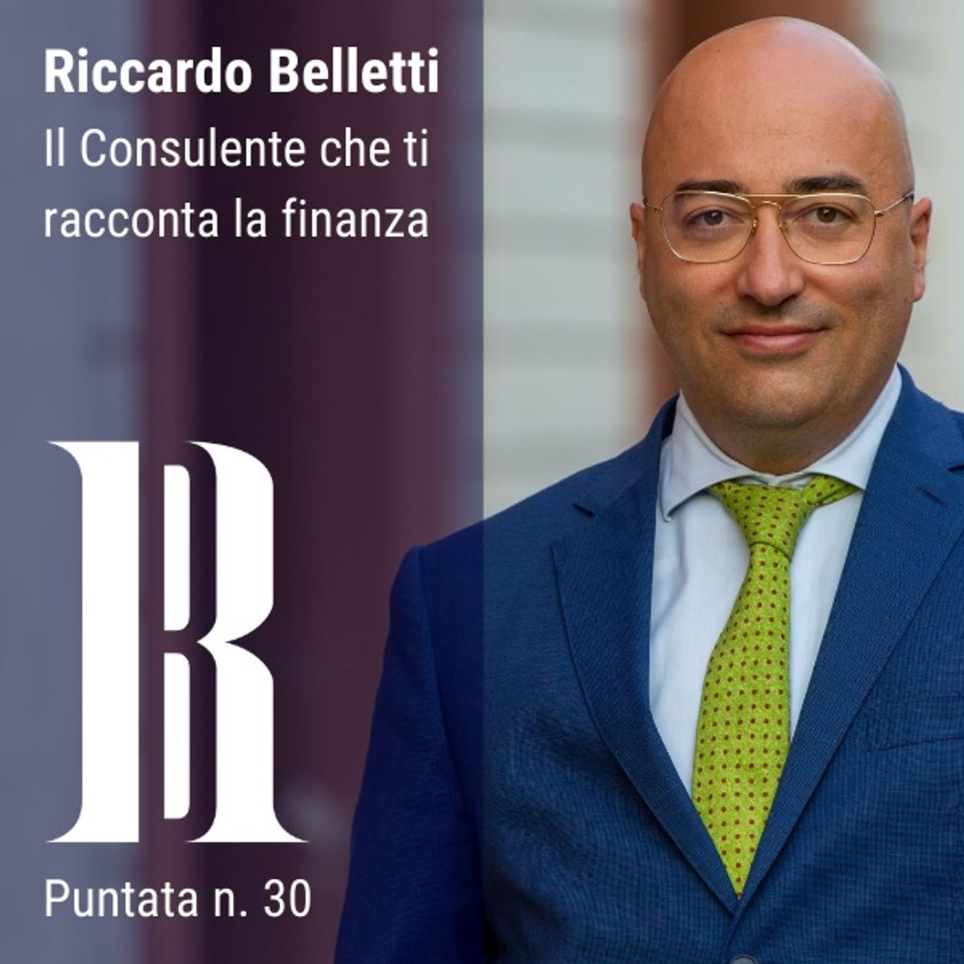 Riccardo Belletti - Il Consulente che ti racconta la finanza