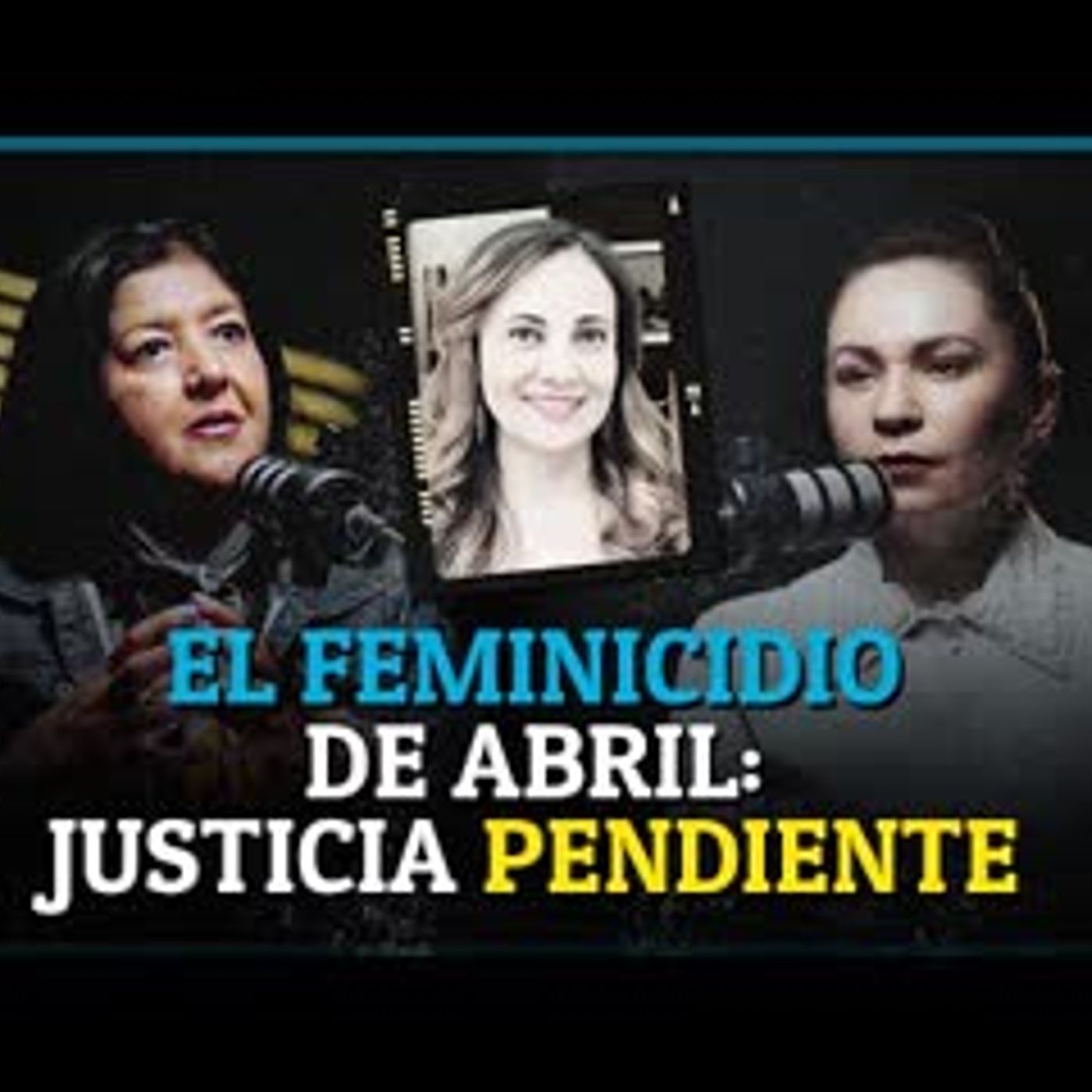 Abril no volvió a casa un feminicidio anunciado | Relatos de Medianoche Podcast episode artwork