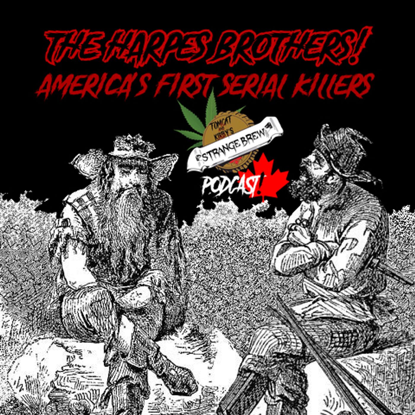 The Harpe Brothers! "America's First Serial Killers!"