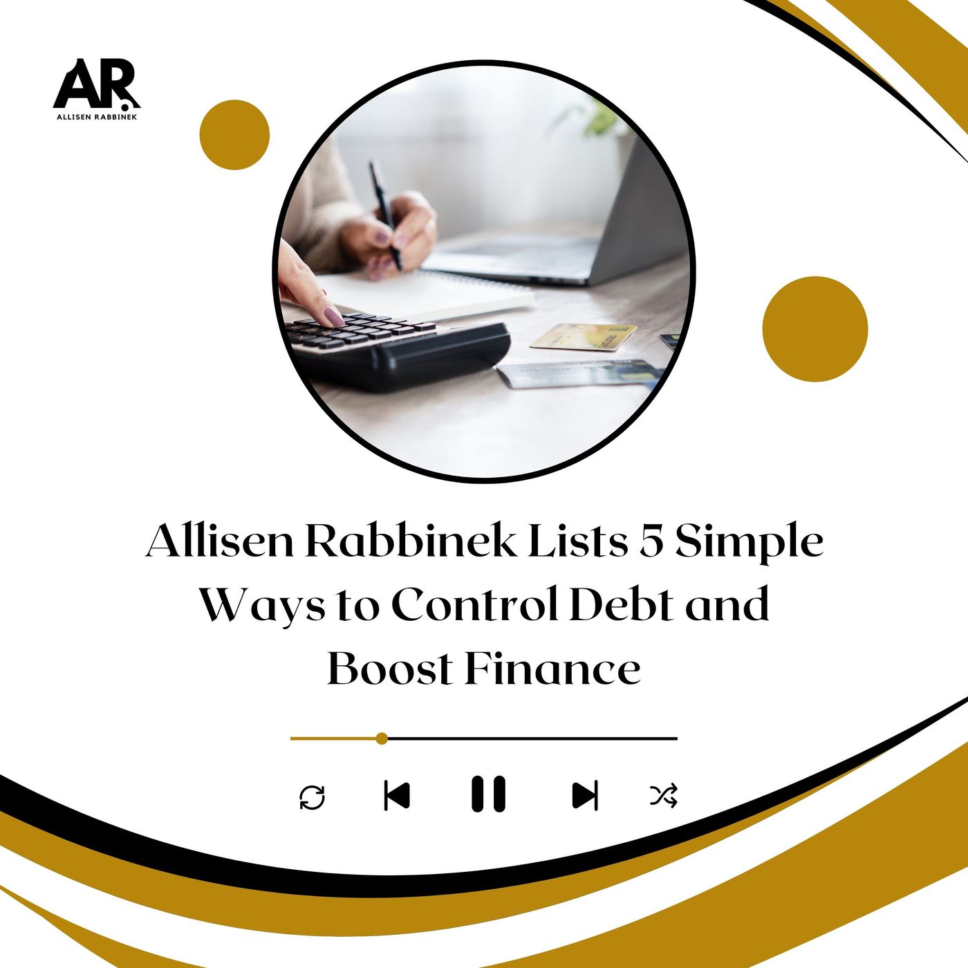 Allisen Rabbinek Lists 5 Simple Ways to Control Debt and Boost Finance episode artwork