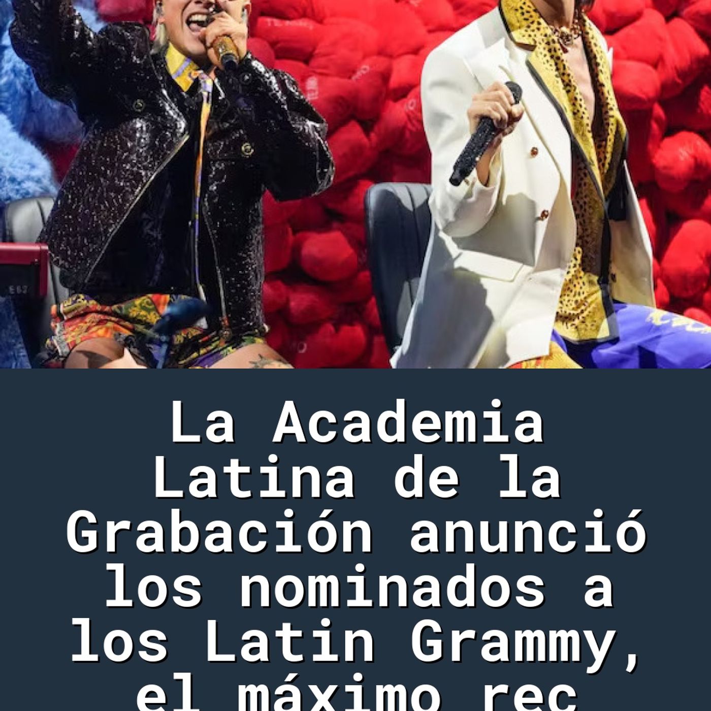 La Academia Latina de la Grabación anunció los nominados a los Latin Grammy, el máximo rec
