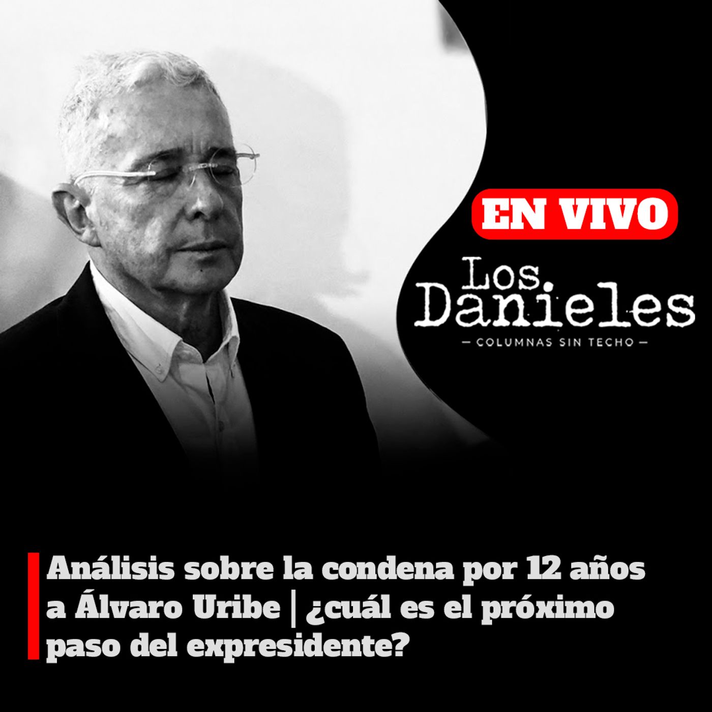 Análisis sobre la condena por 12 años a Álvaro Uribe | ¿cuál es el próximo paso del expresidente?