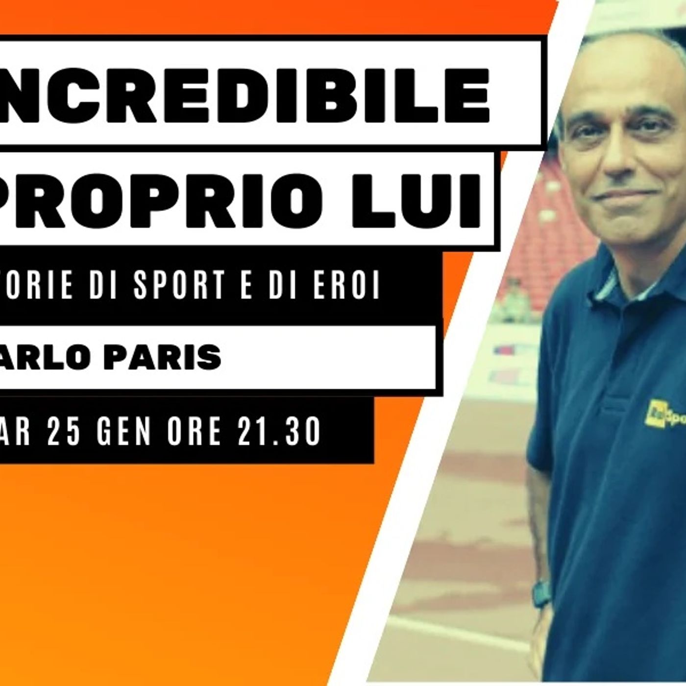 Incredibile proprio Lui-Sport ed Eroi