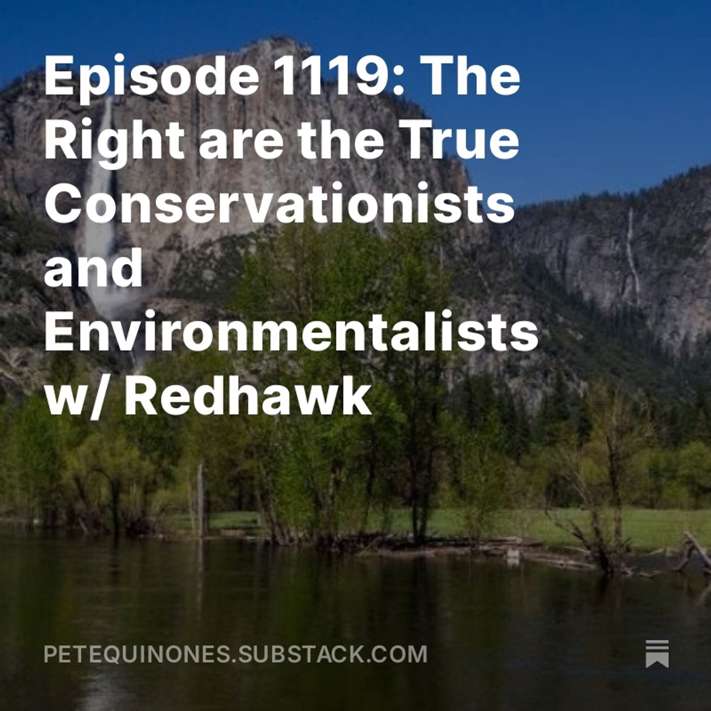 Episode 1119: The Right are the True Conservationists and Environmentalists w/ Redhawk