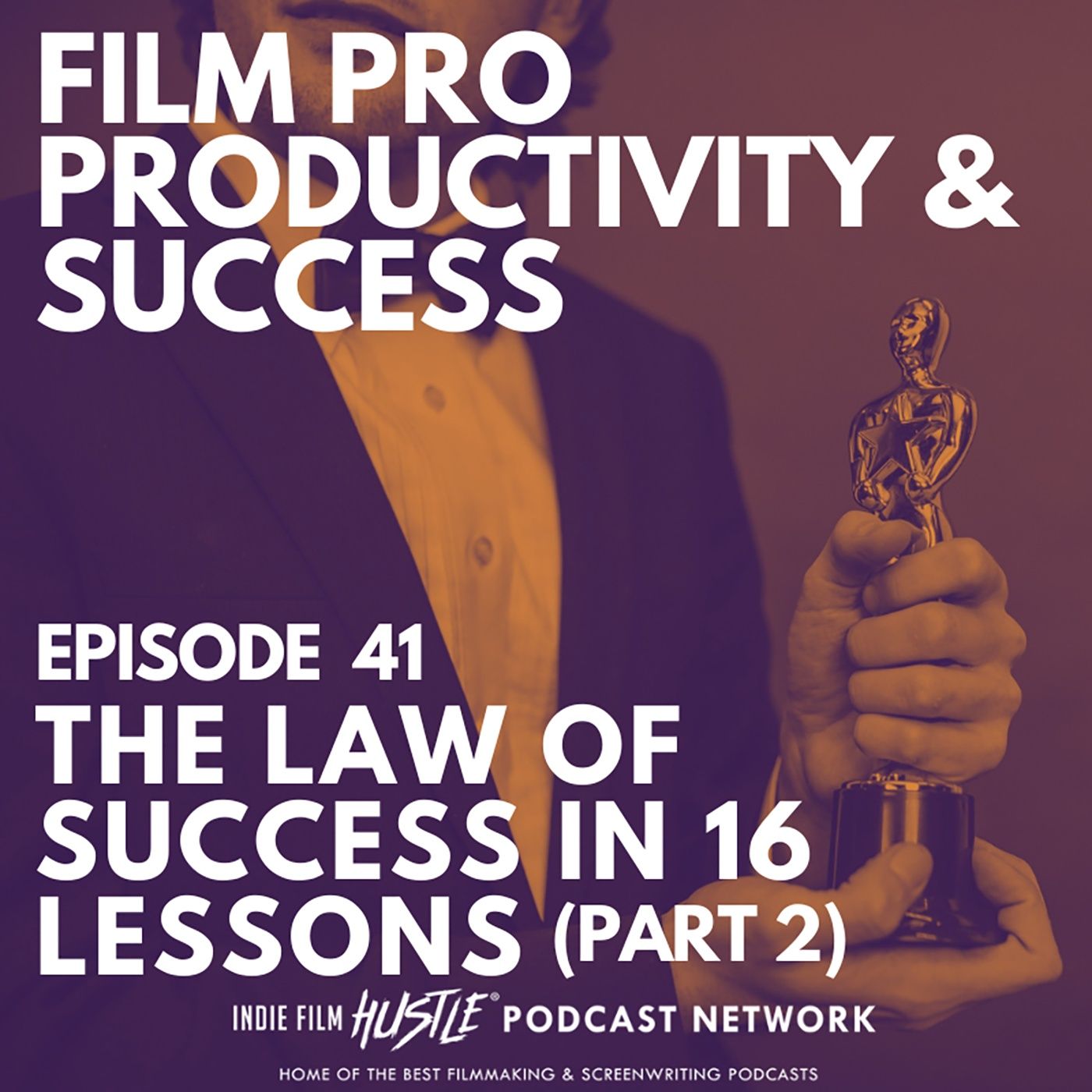 THE LAW OF SUCCESS IN 16 LESSONS PART 2 - Episode 41 episode artwork
