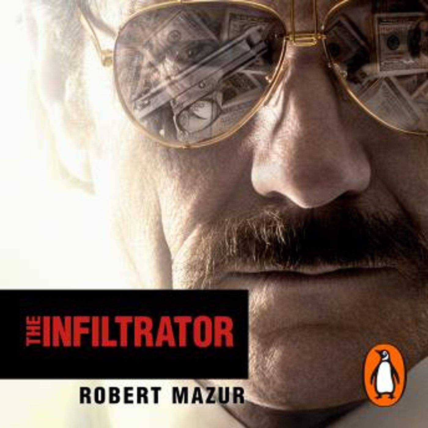 The Infiltrator: Undercover in the World of Drug Barons and Dirty Banks by Robert Mazur episode artwork