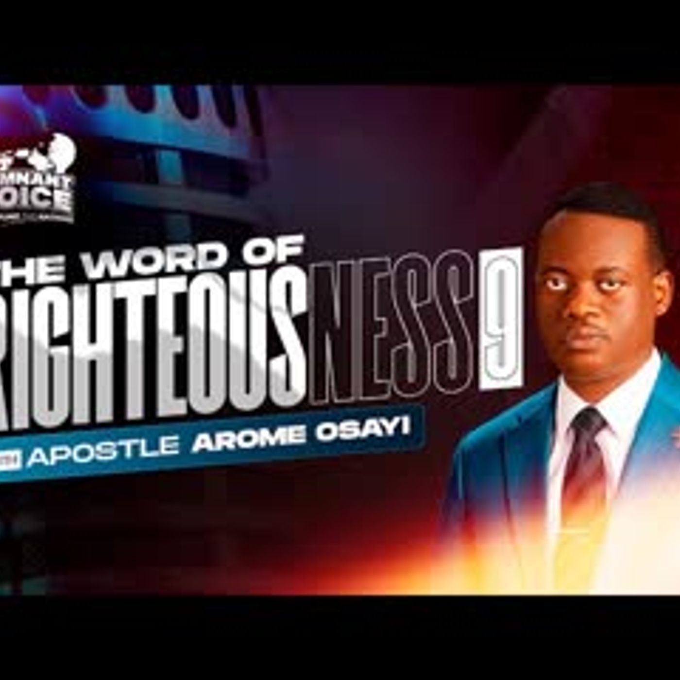 THE WORD OF RIGHTEOUSNESS 9 Apostle Arome Osayi episode artwork