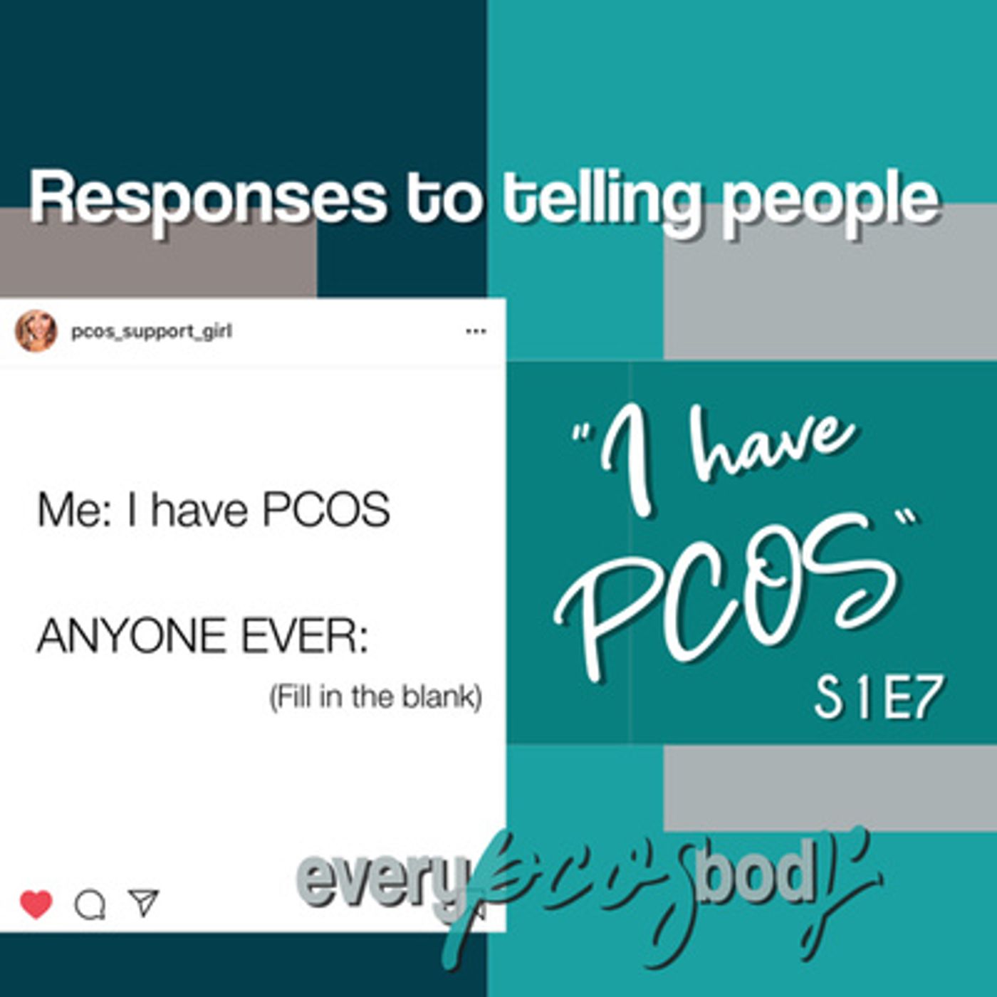 S1E7-Responses-to-I-Have-PCOS