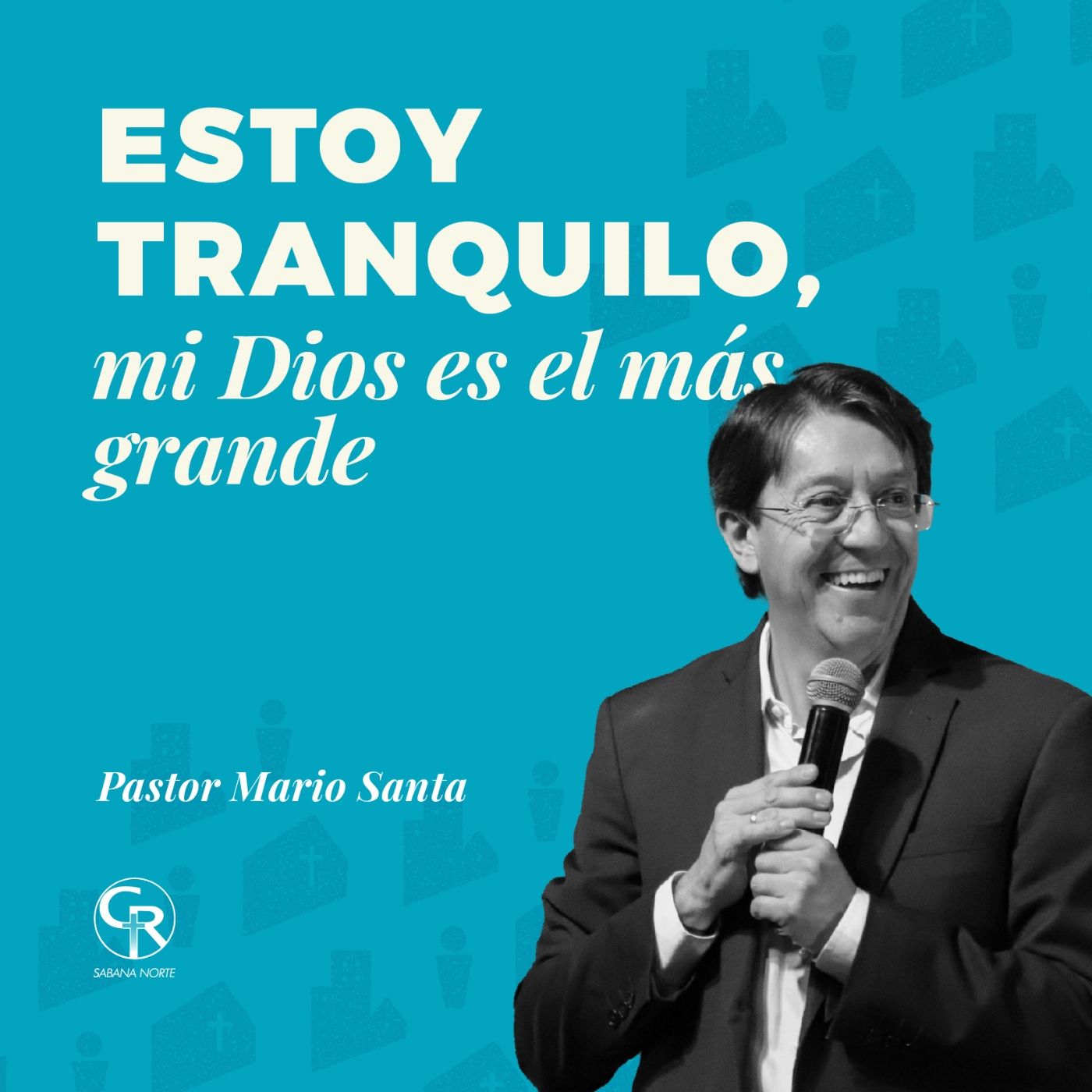 Estoy tranquilo, mi Dios es el más grande - Pastor Mario Santa episode artwork
