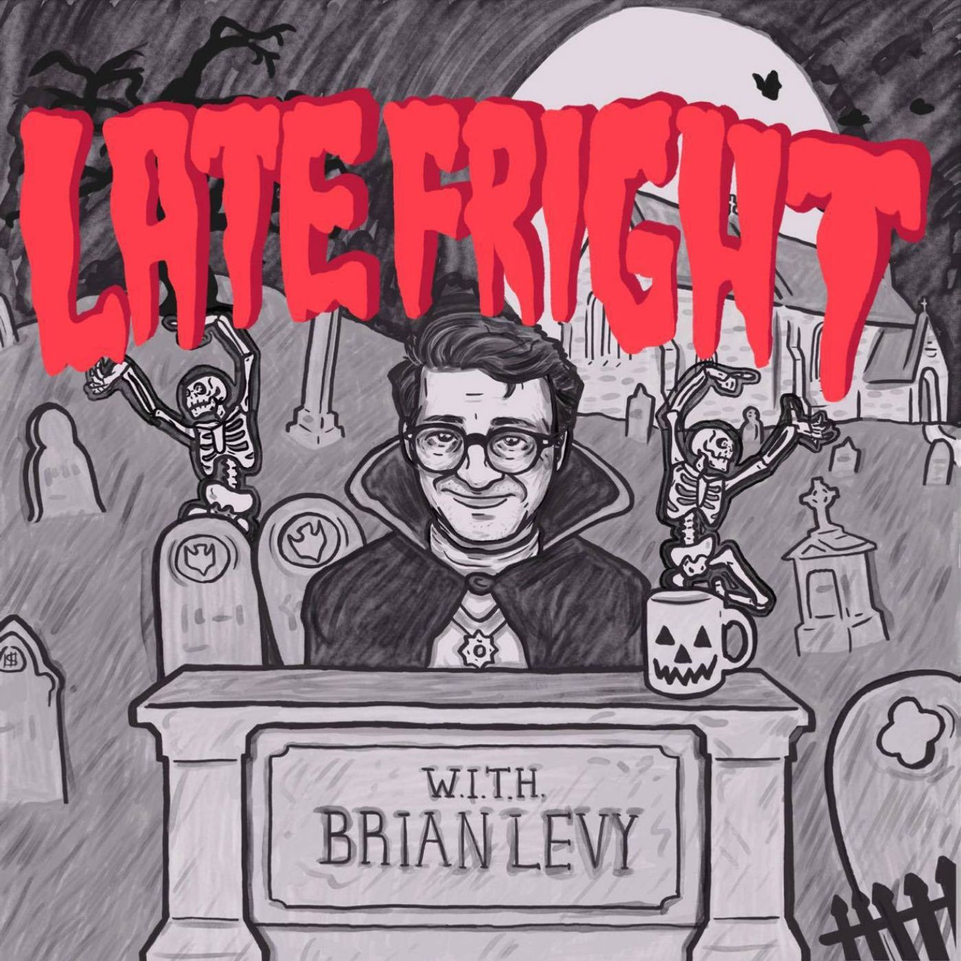 Late Fright